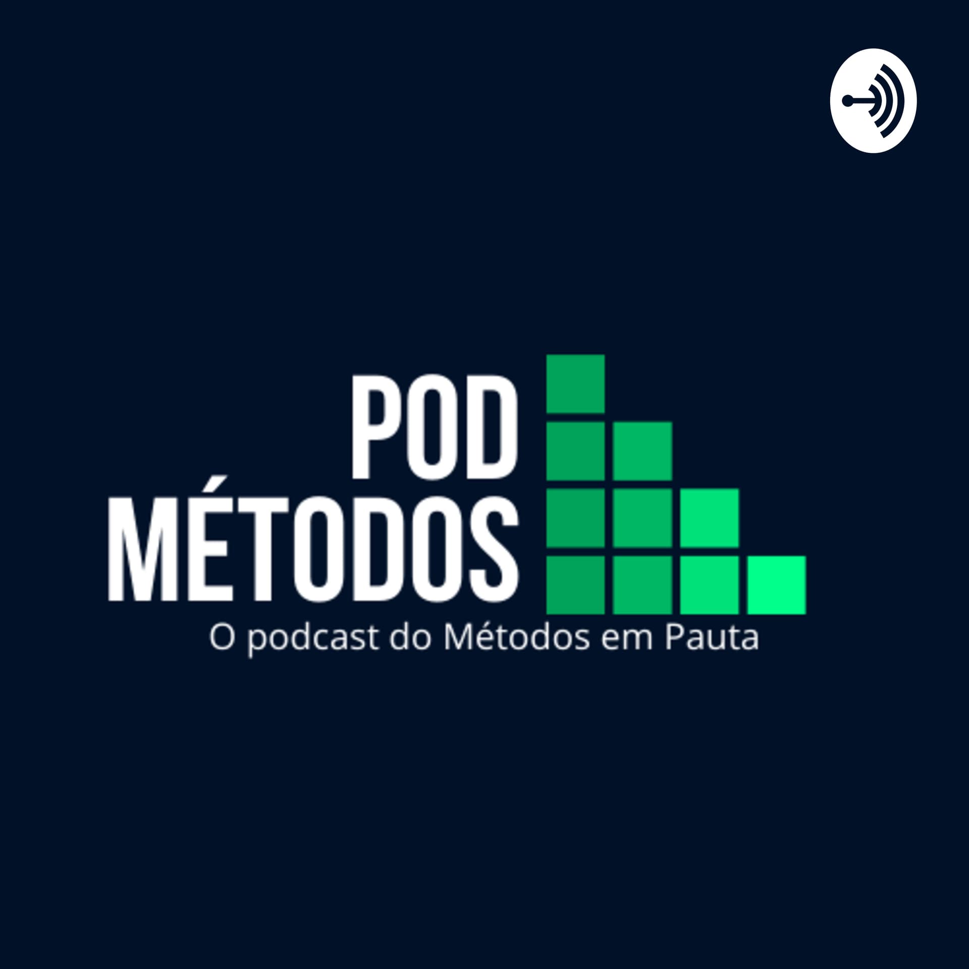PODMÉTODOS - Podcasts