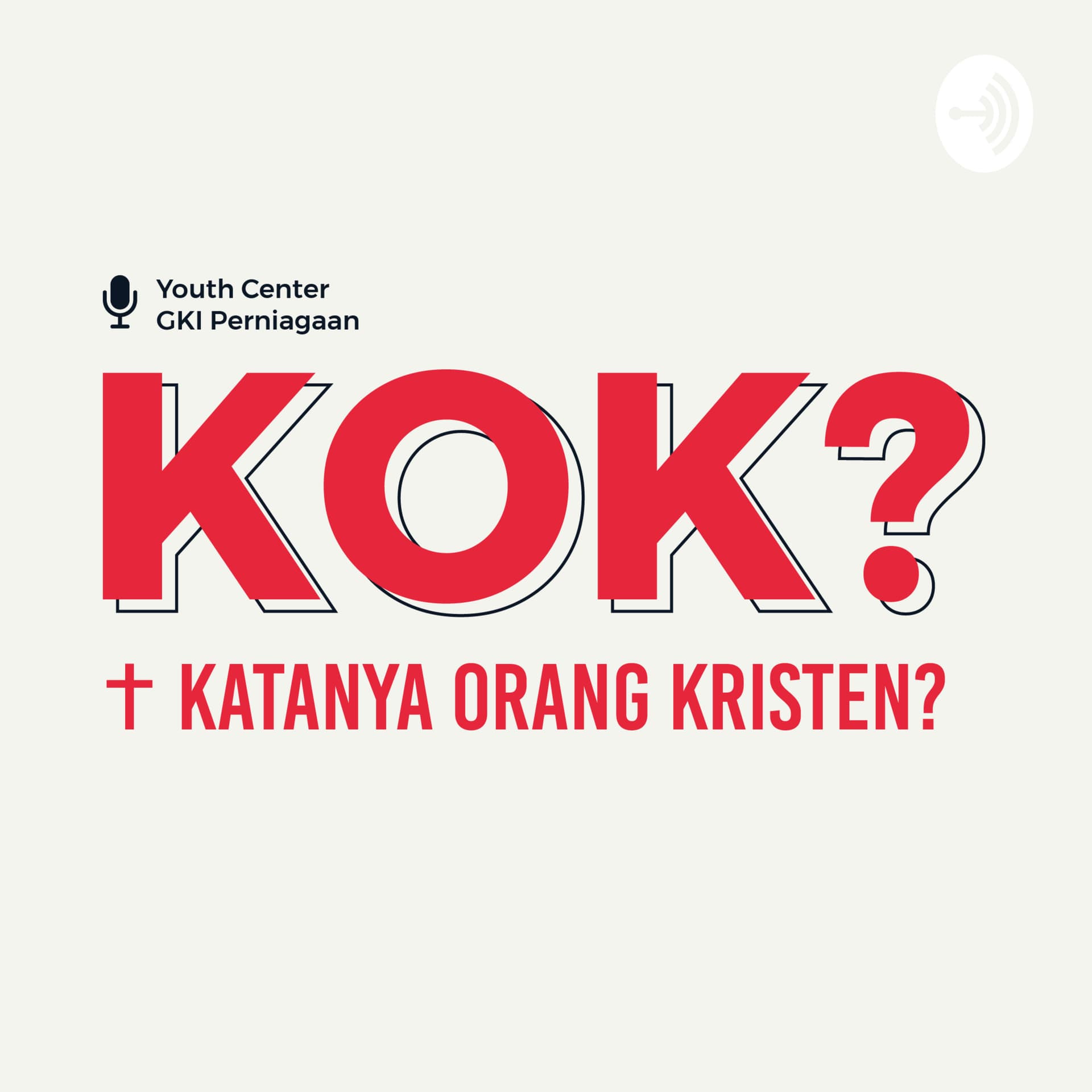KOK (Katanya Orang Kristen?) - Podcasts