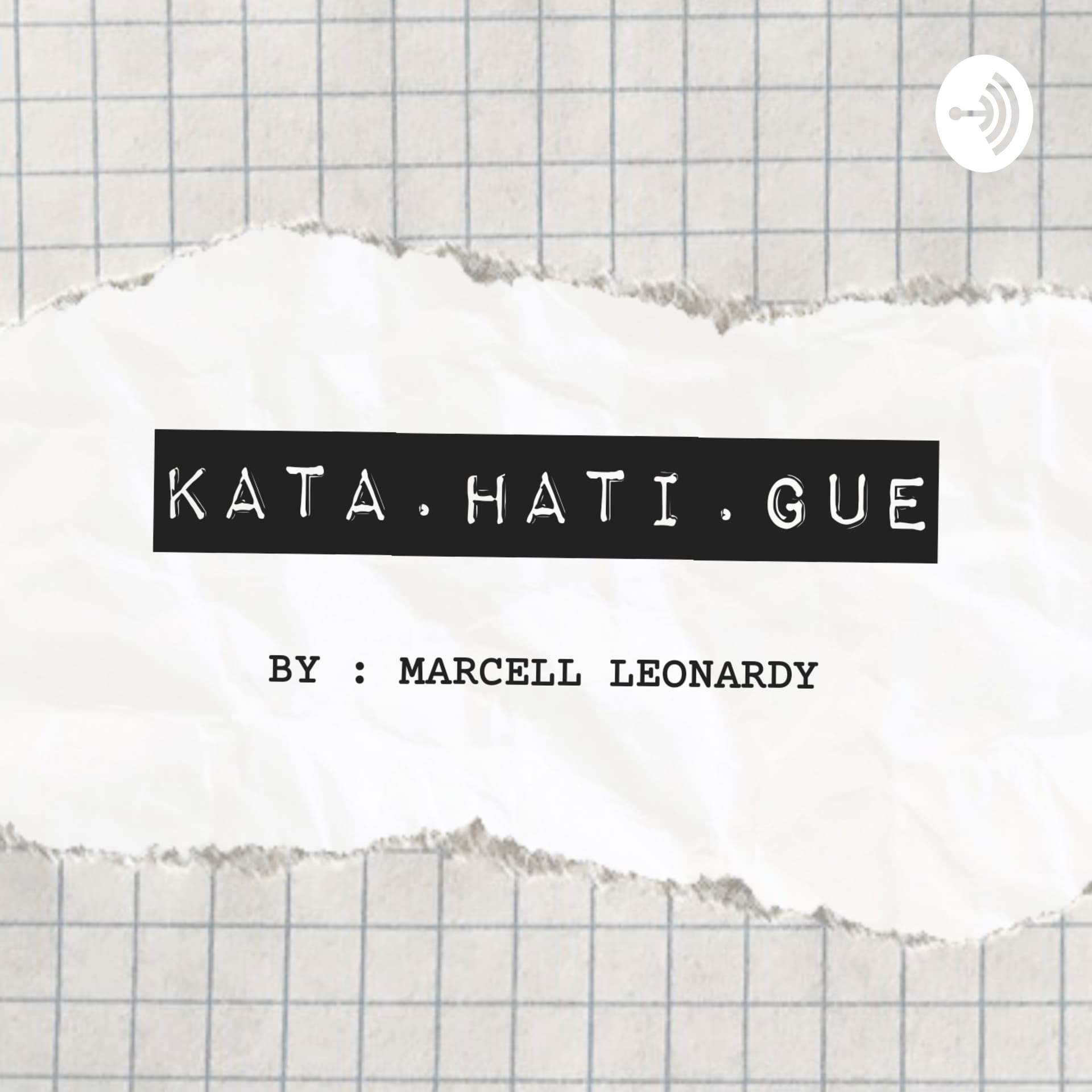 Kata Hati Gue - Podcasts