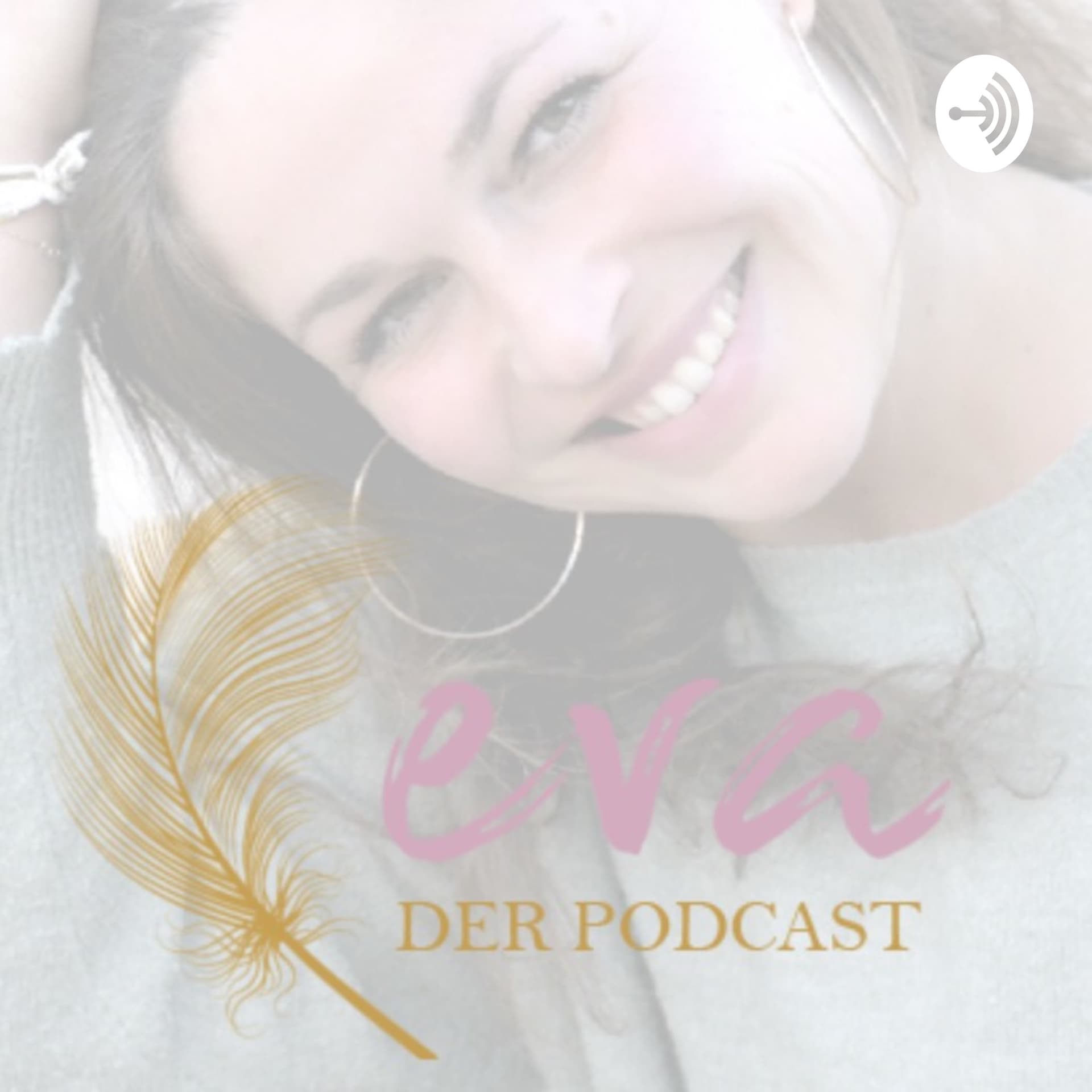 eva - der Podcast - Podcasts