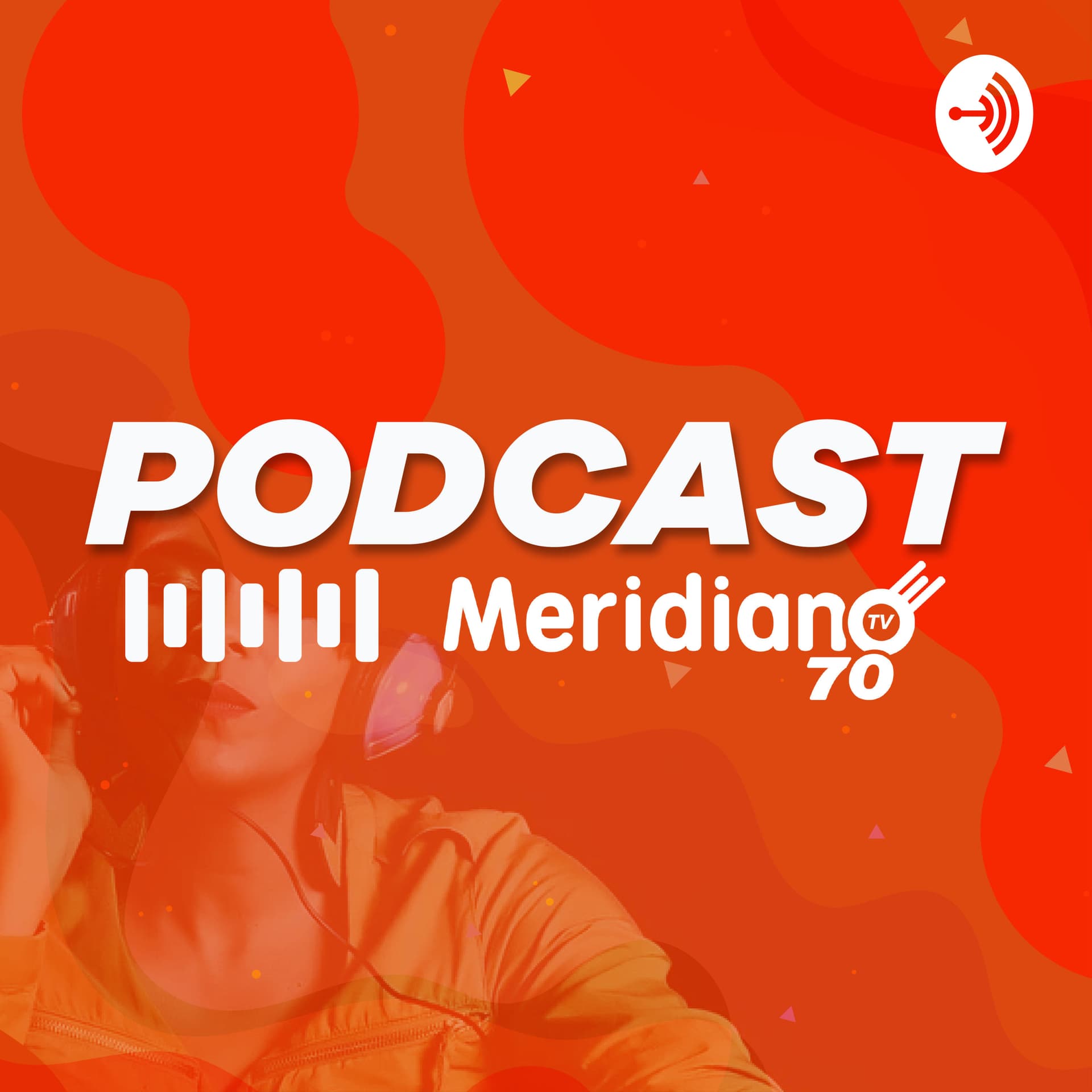 Meridiano70TV - Podcasts