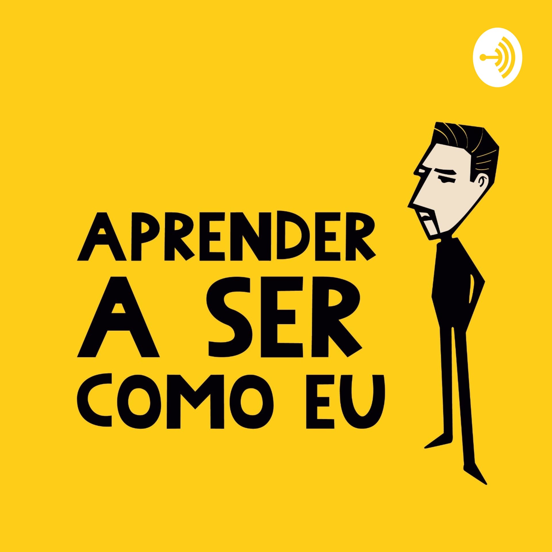 Aprender a ser como Eu - Podcasts