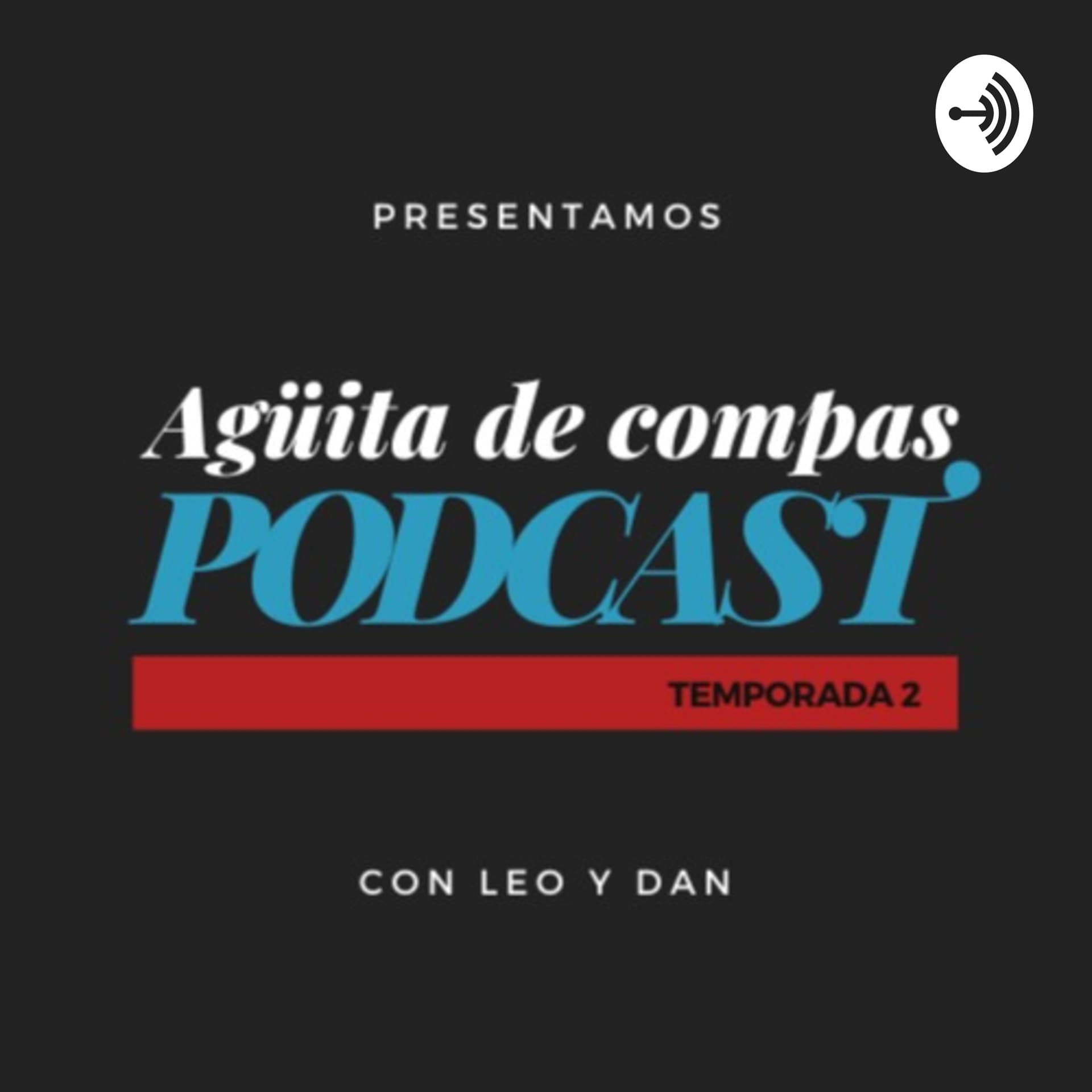Agüita de Compas - Podcasts