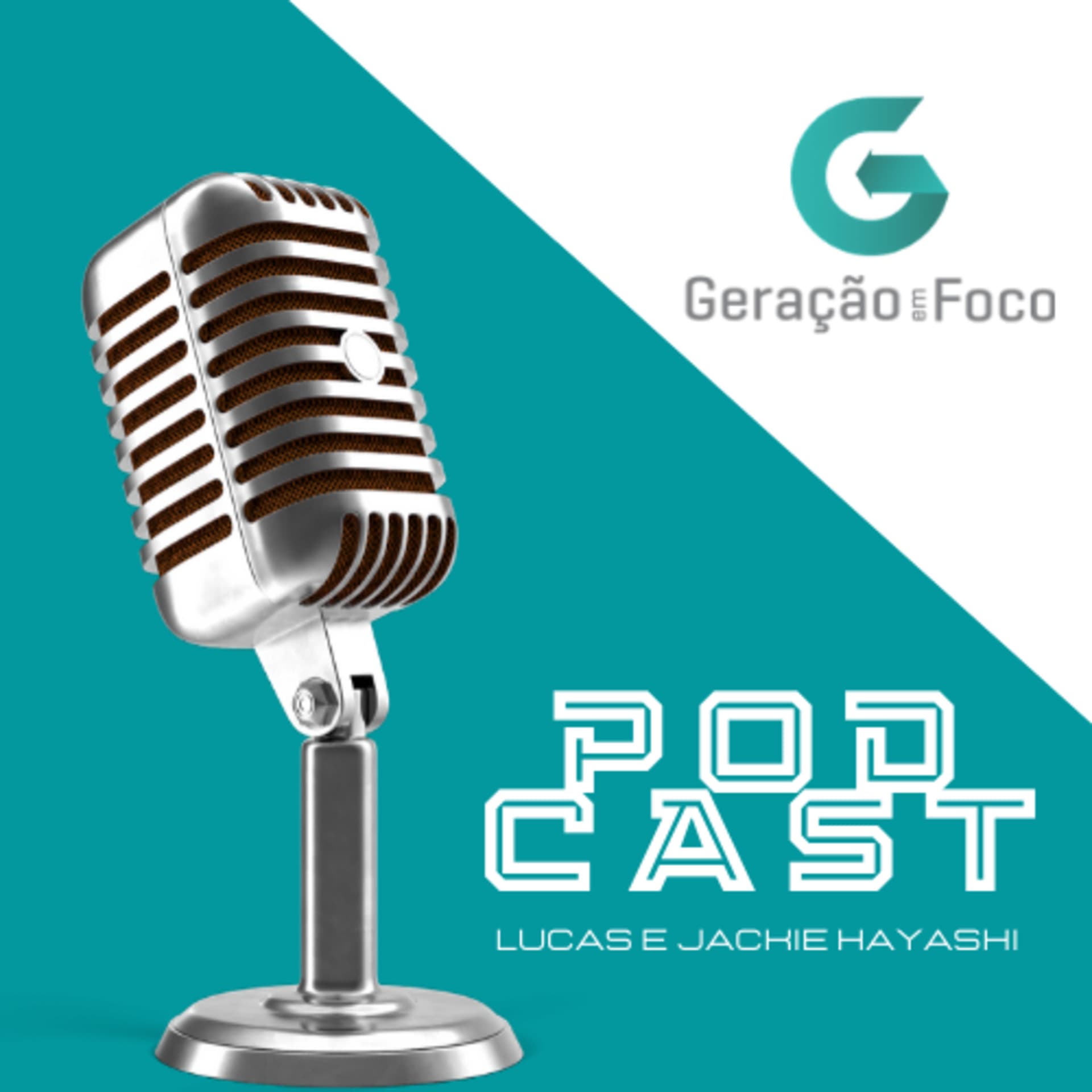 GERAÇÃO EM FOCO - Podcasts