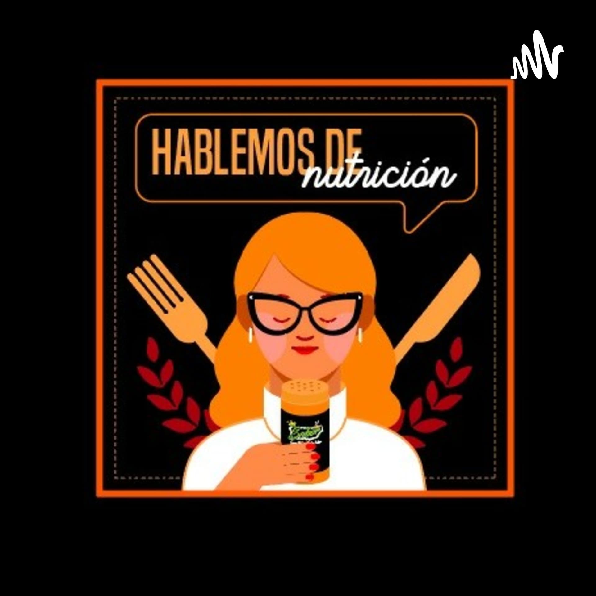 Hablemos De Nutrición - Podcasts
