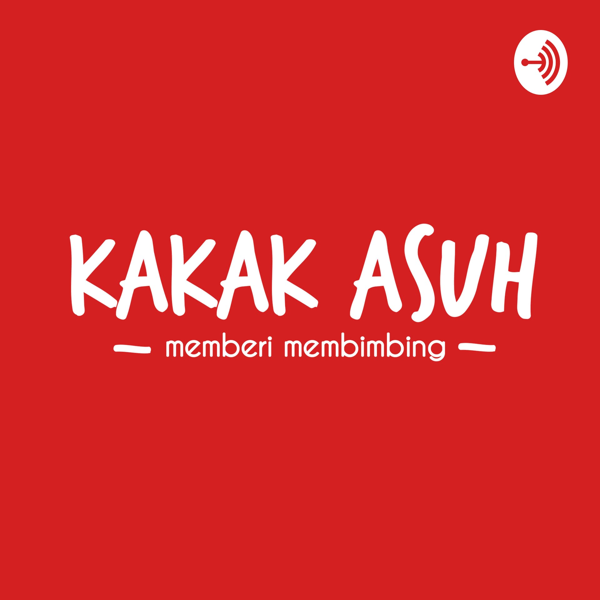 Kakak Asuh - Podcasts