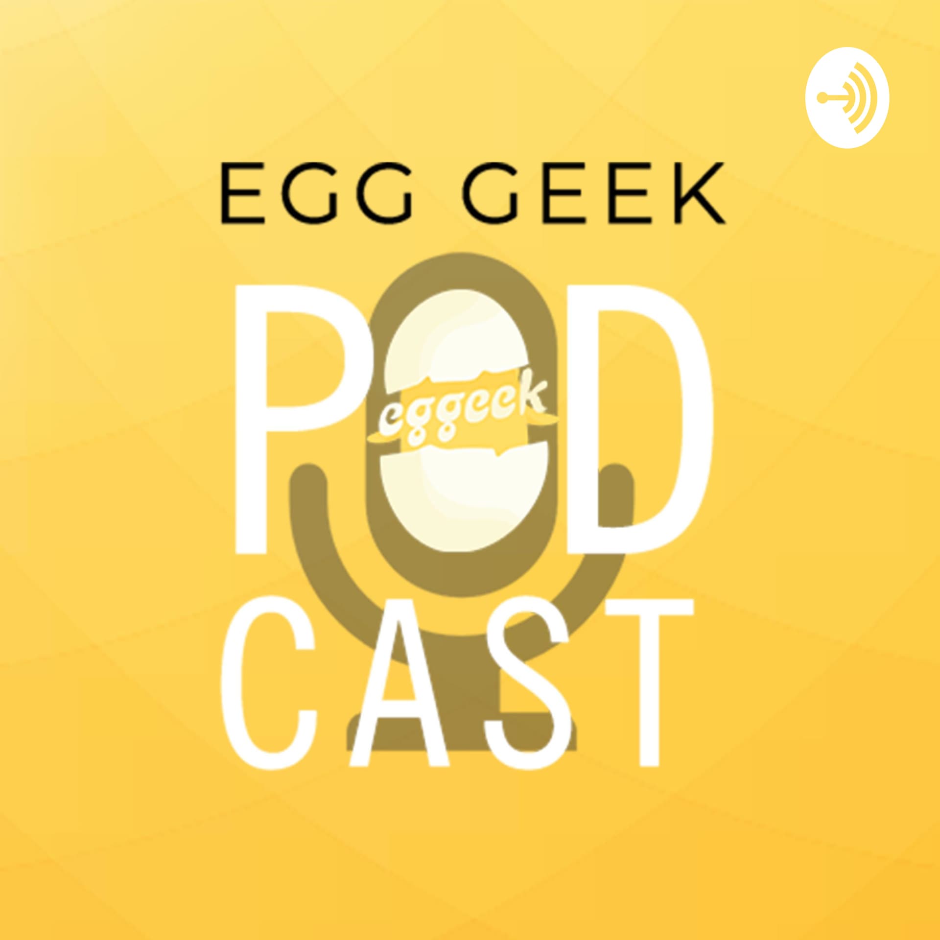 Egg Geek - Podcasts