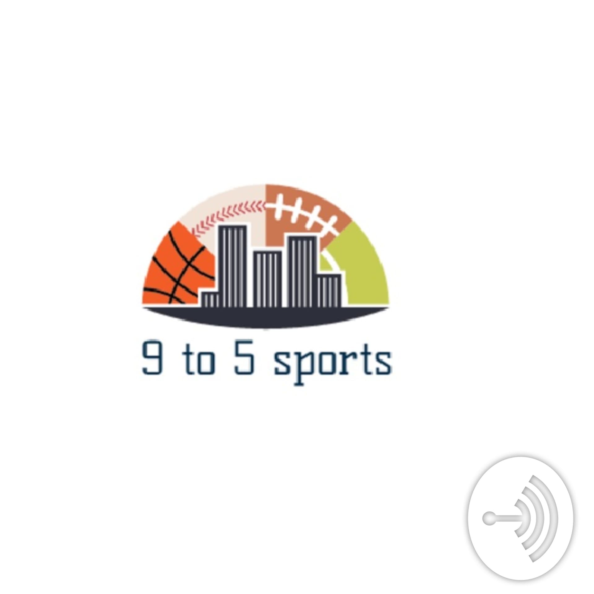 9 to 5 Sports - Podcasts
