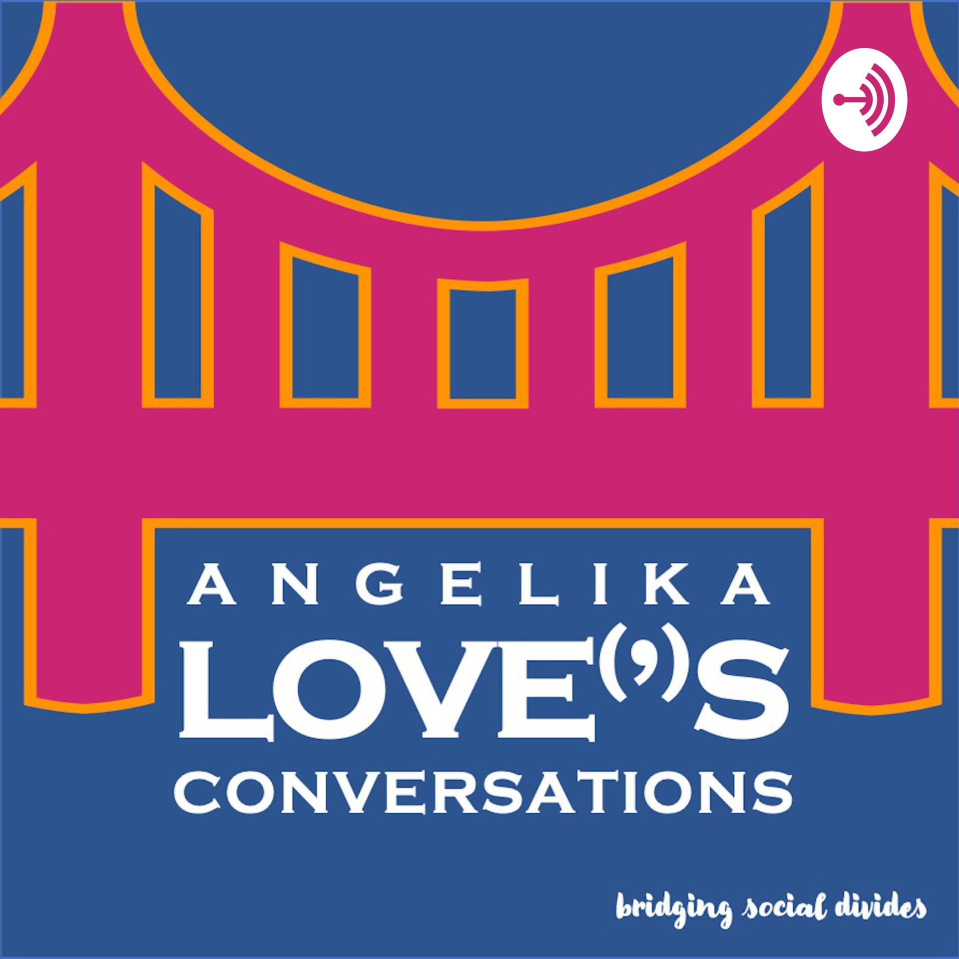 Angelika Love's Conversations - Podcasts