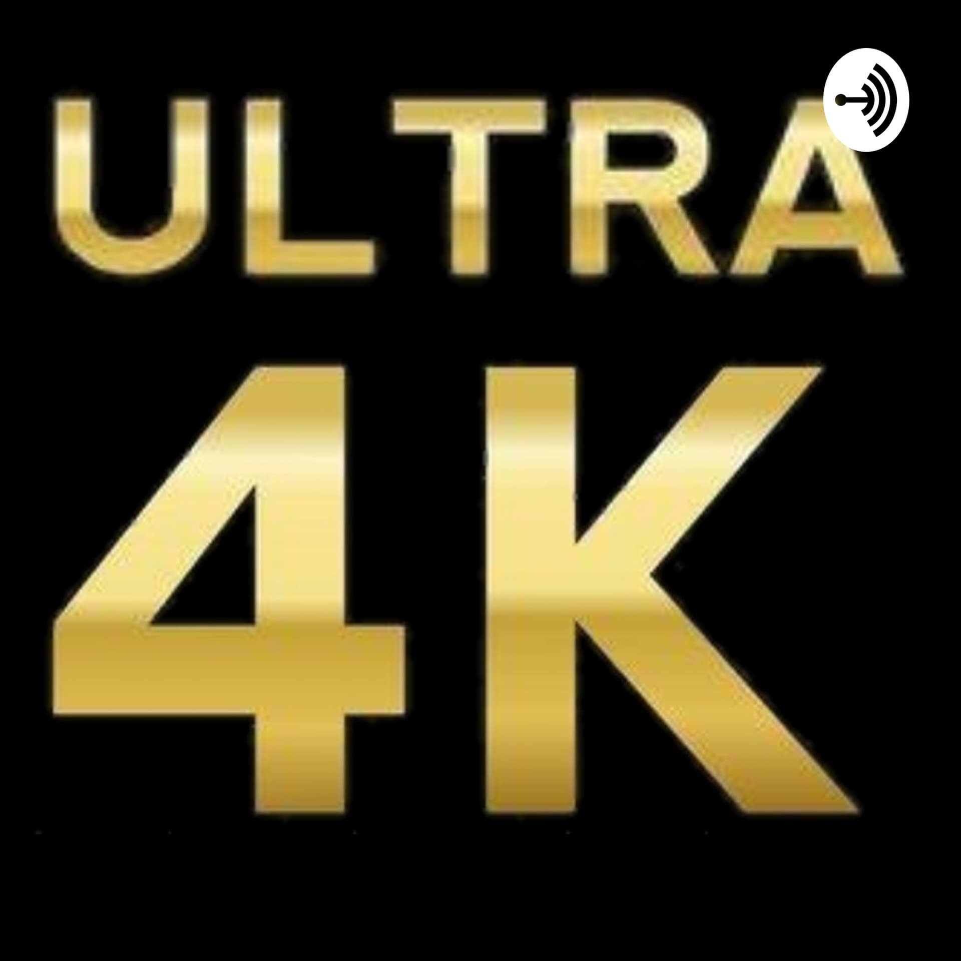 Ultra4K - Podcasts