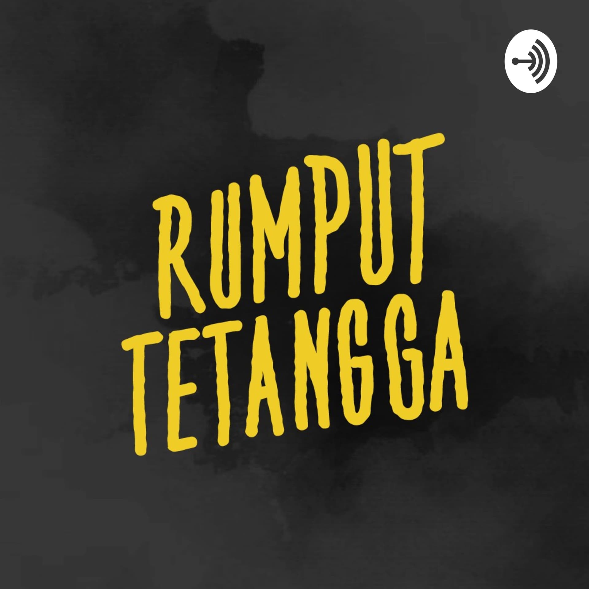 Rumput Tetangga - Podcasts