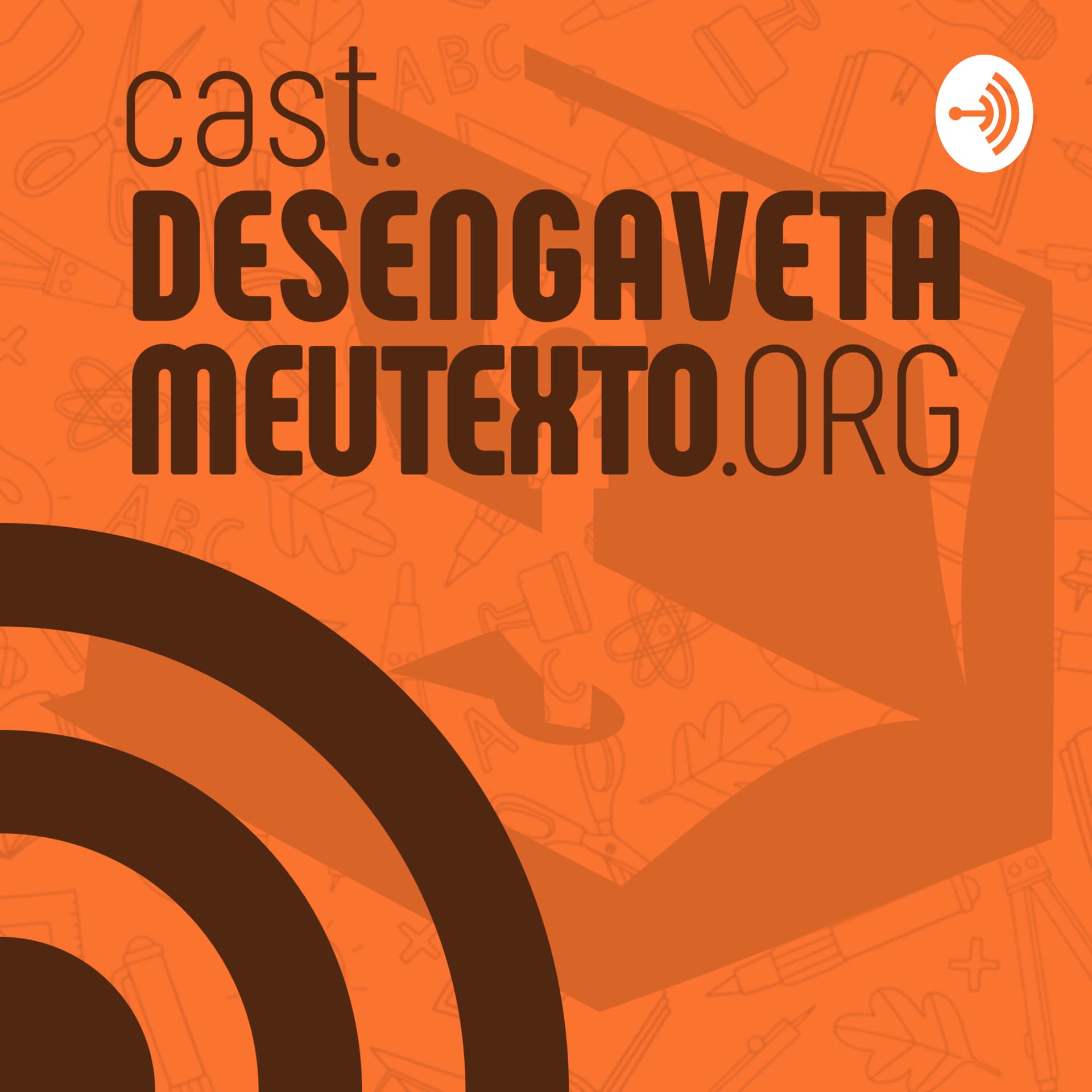 Desengaveta meu texto - Podcasts