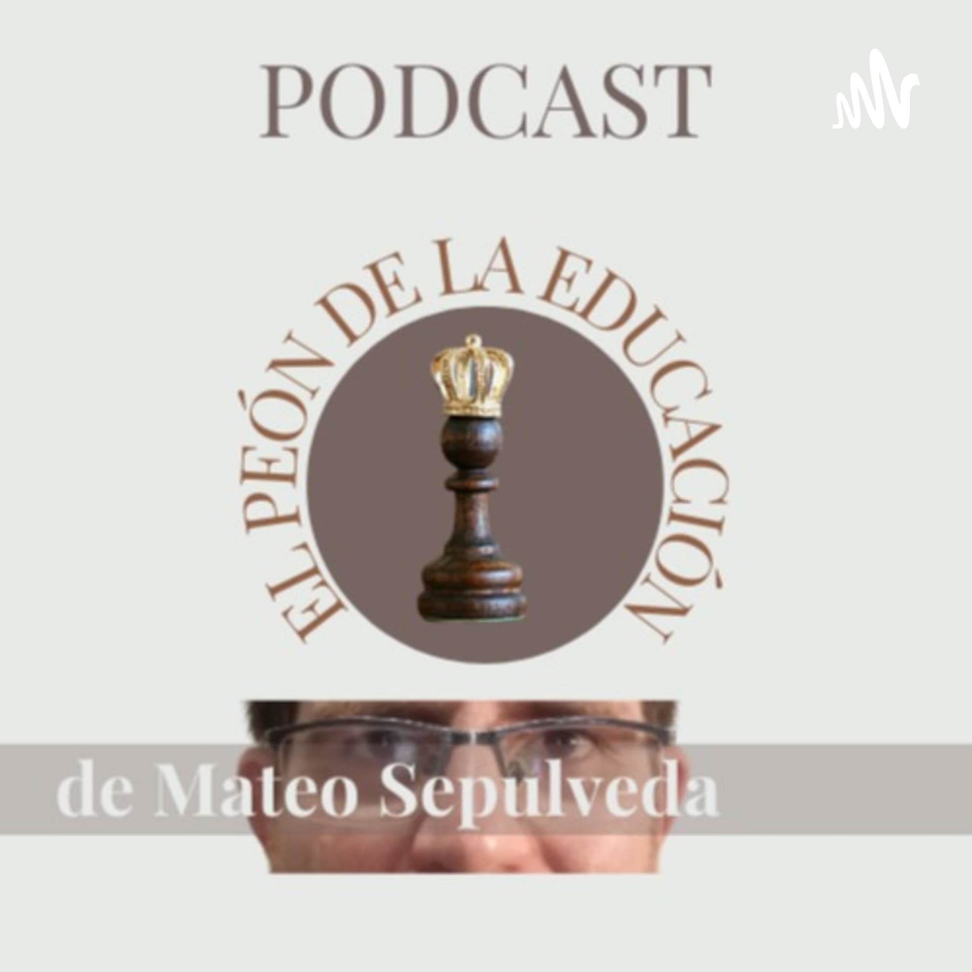 El Peón de la Educación - Podcasts