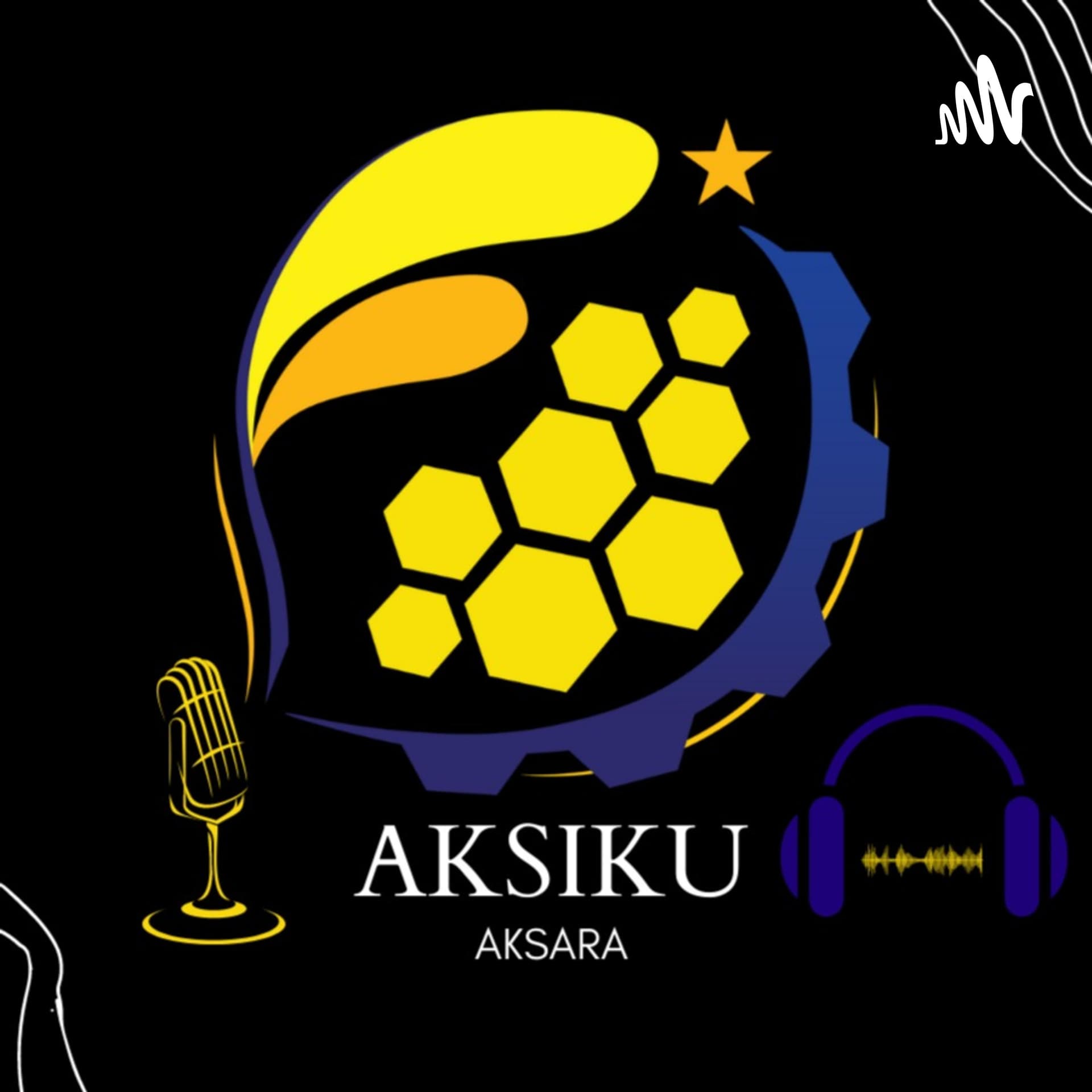 AKSIKU - Podcasts