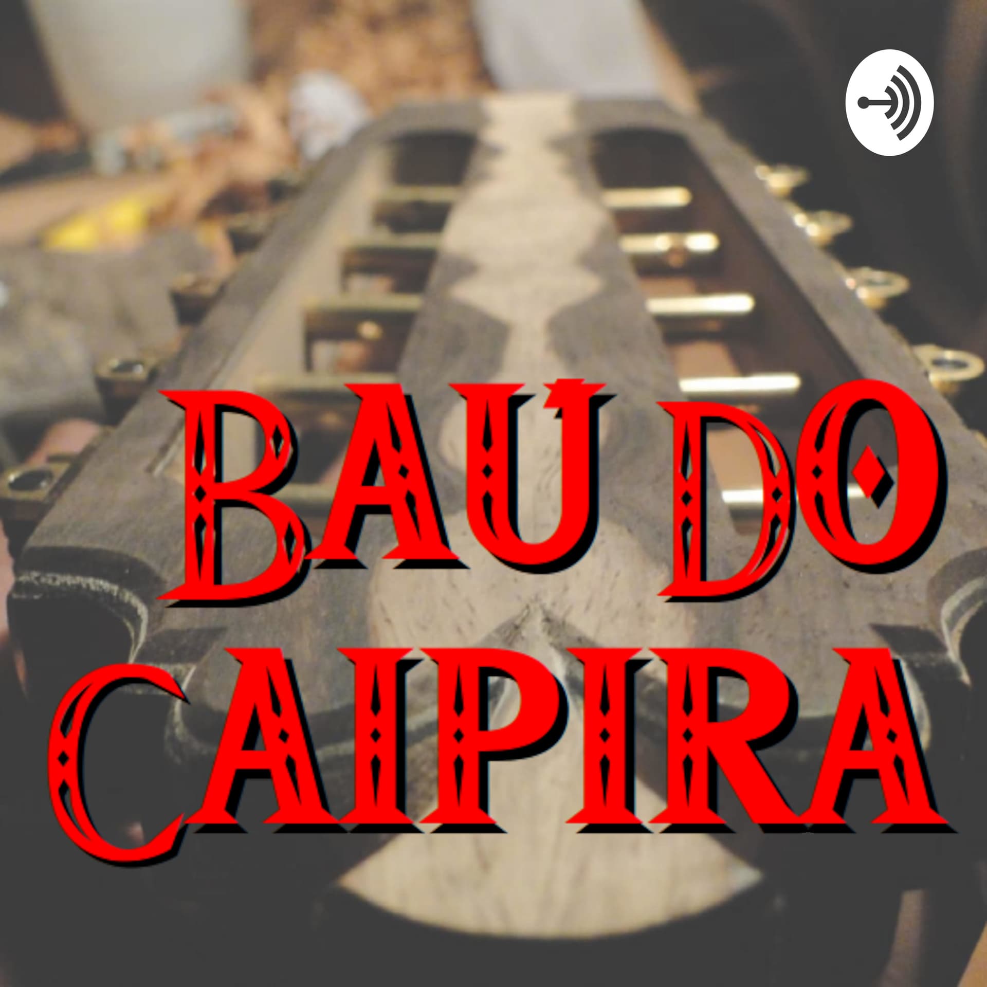 Baú Do Caipira - Podcasts