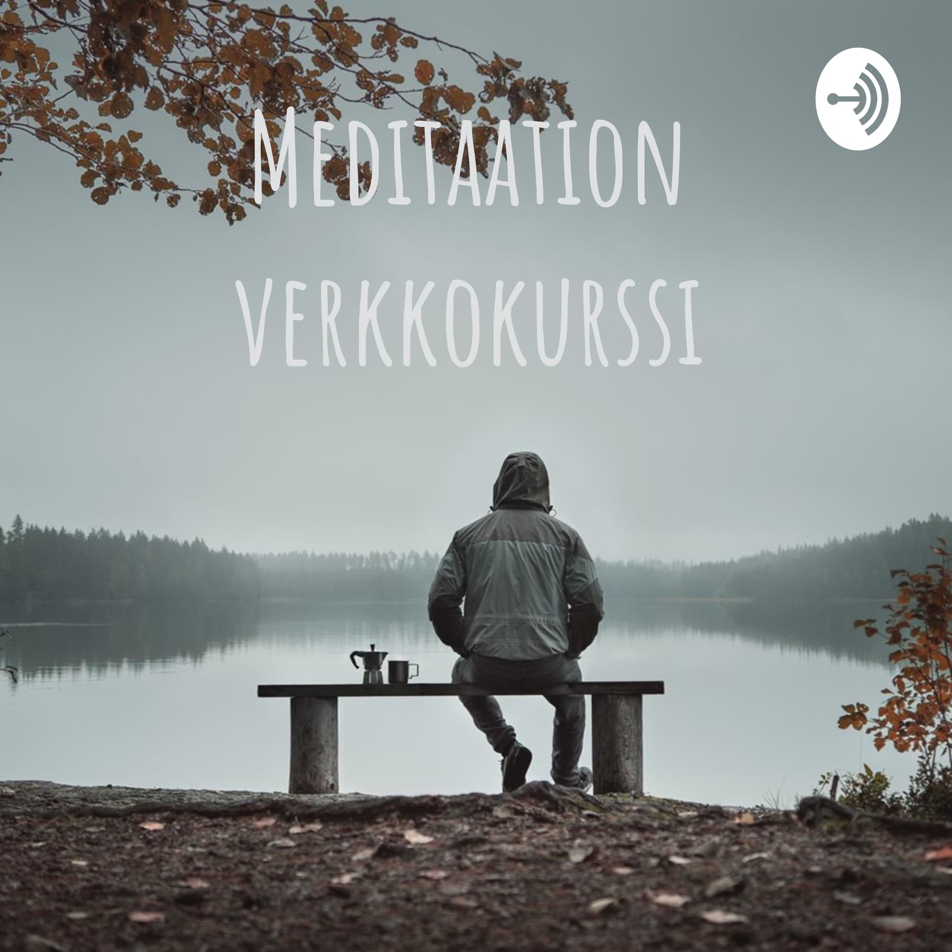 Meditaation verkkokurssi - Podcasts