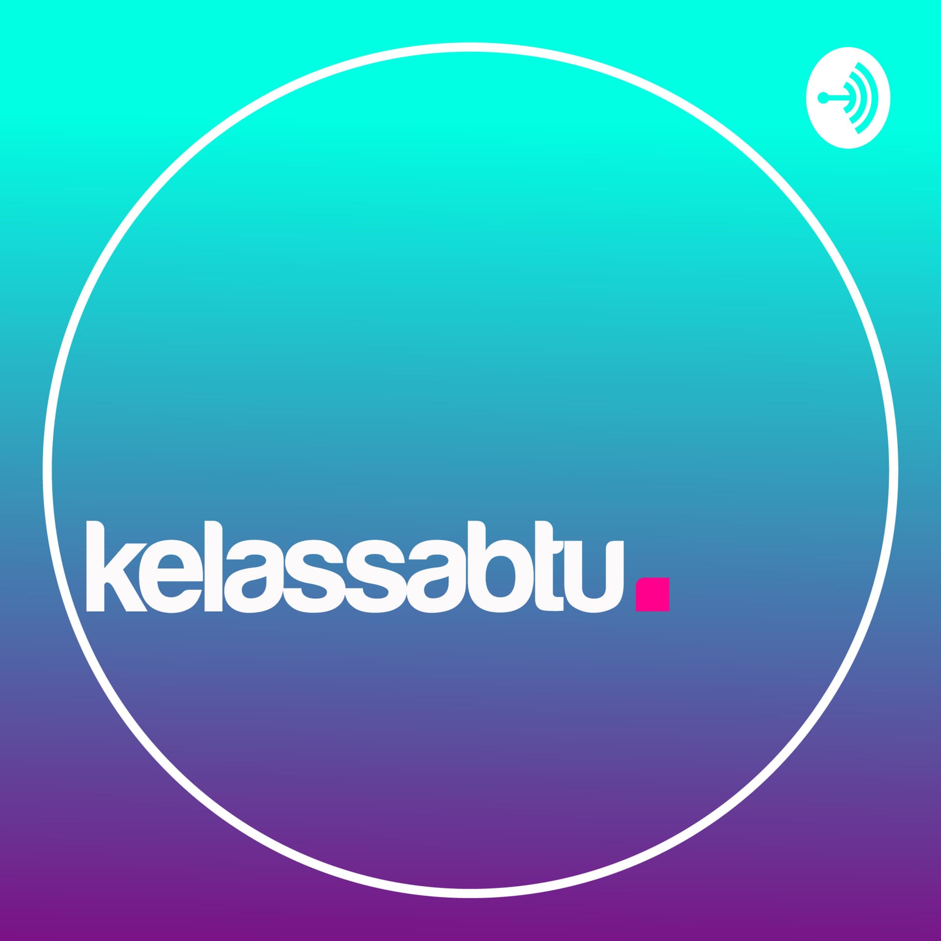kelassabtu - Podcasts