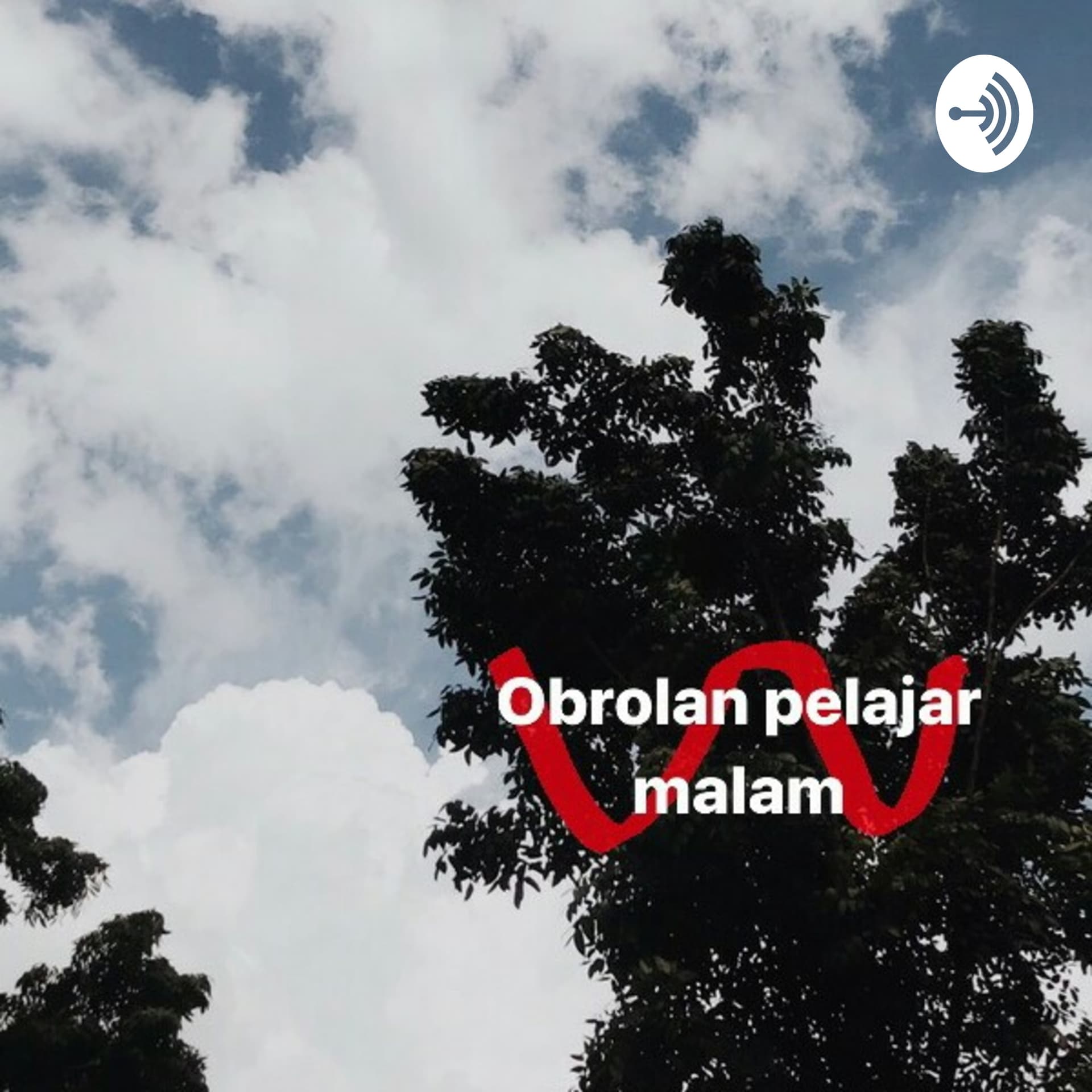 Obrolan Pelajar Malam - Podcasts