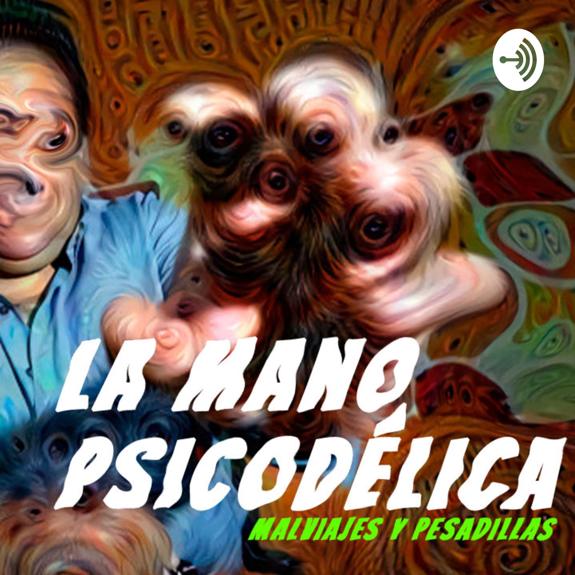 La mano psicodélica - Podcasts