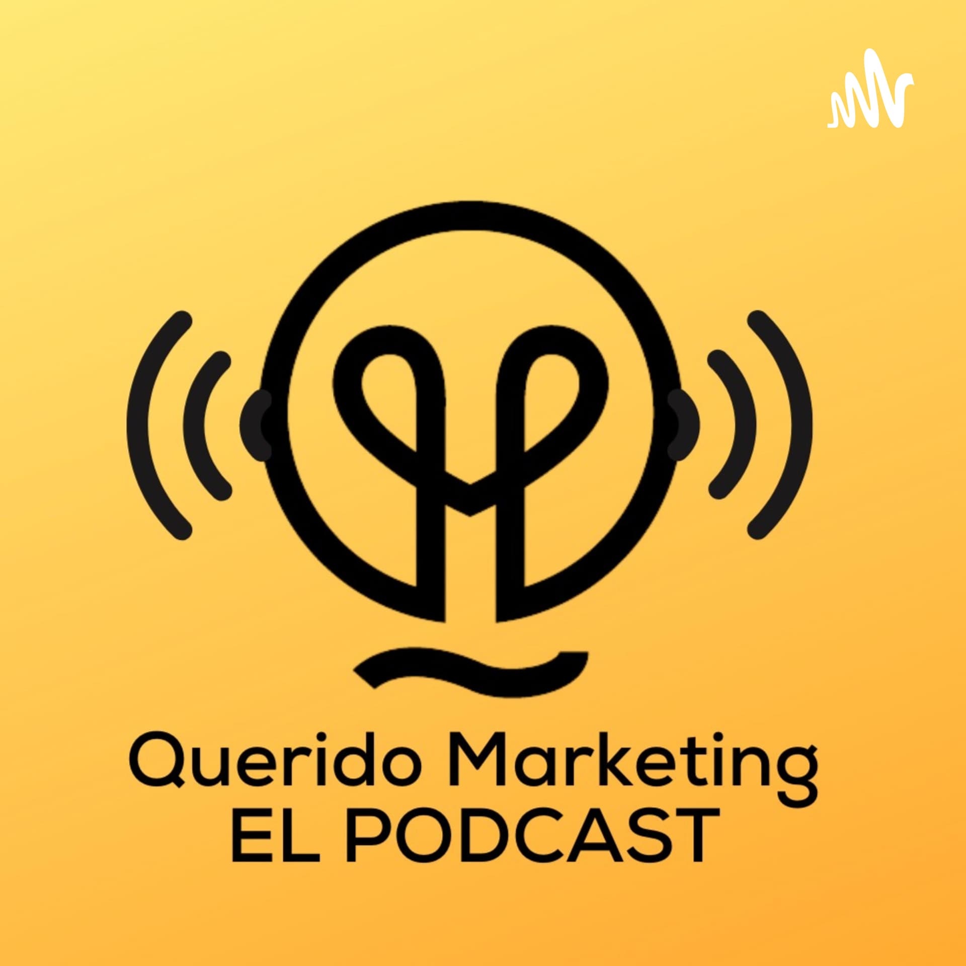 Querido Marketing El Podcast - Podcasts