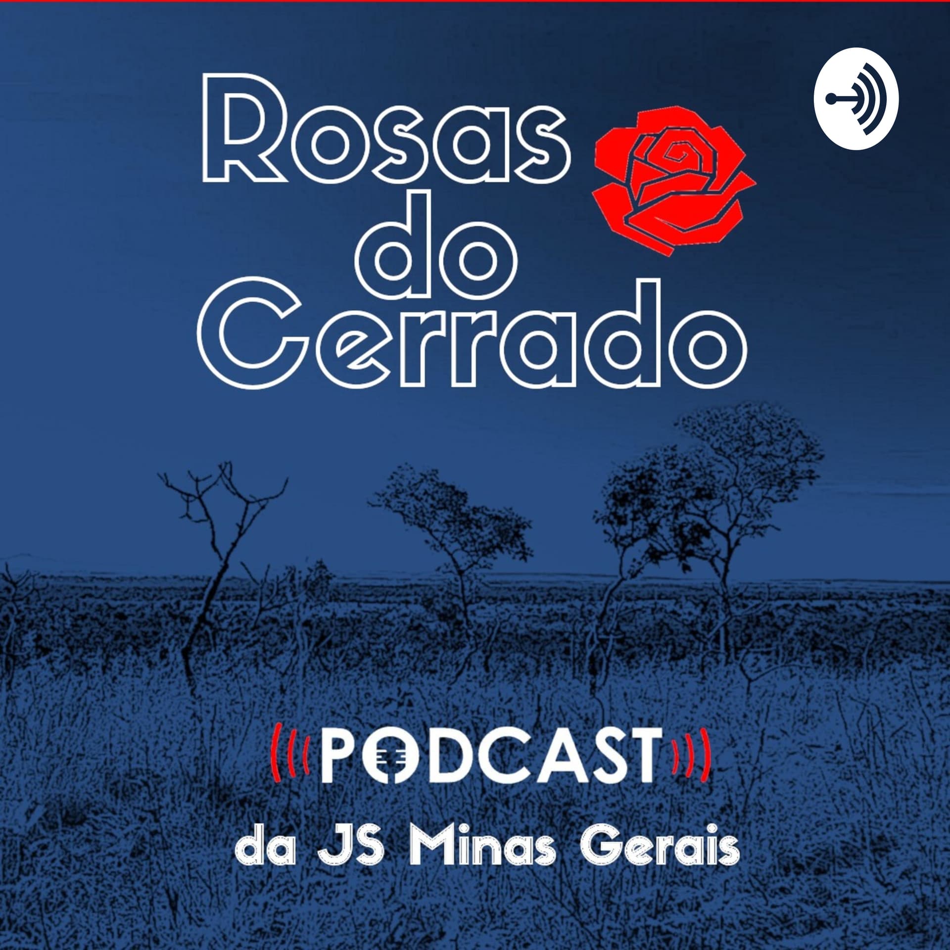 Rosas do Cerrado - Podcasts