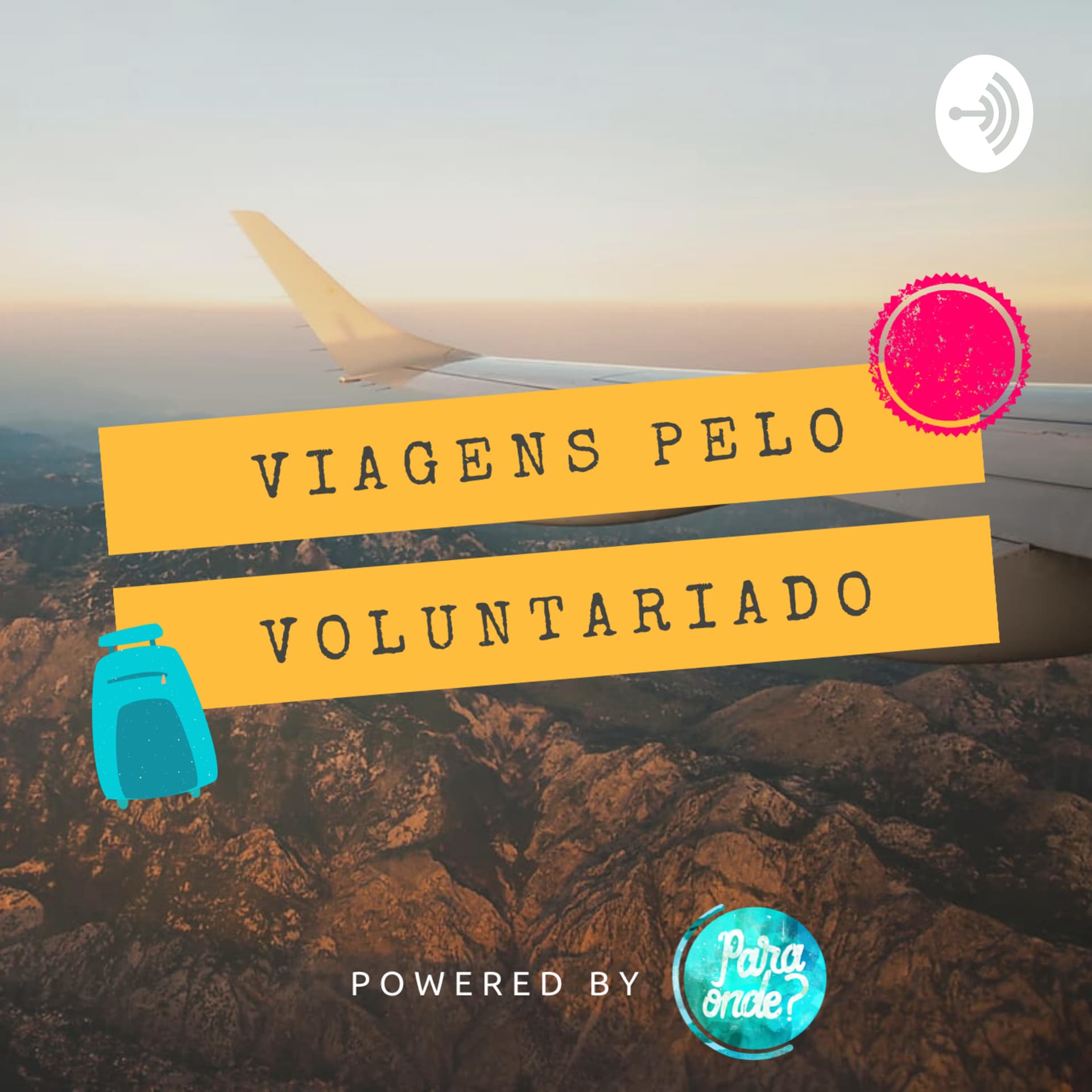 Viagens pelo Voluntariado - Podcasts