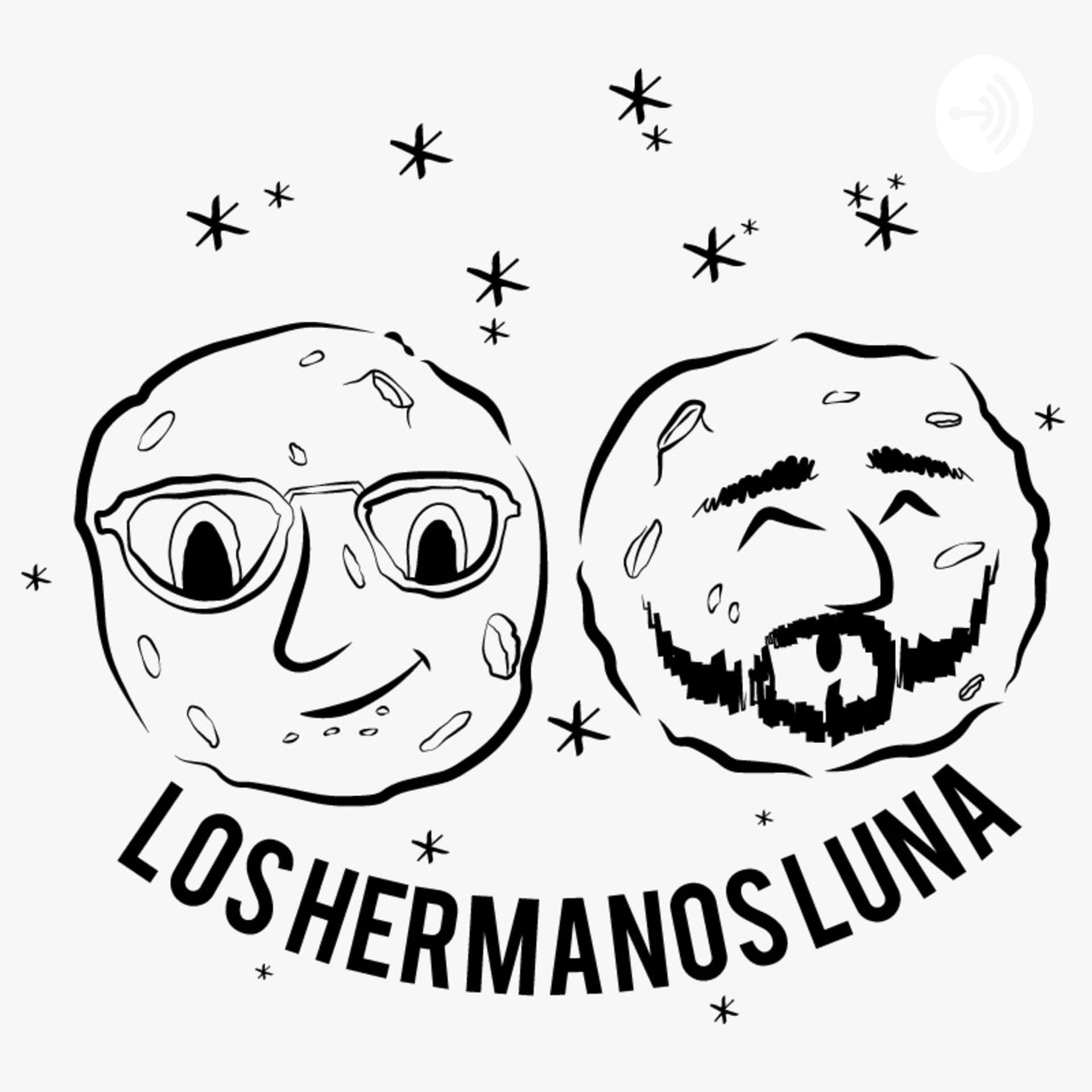 Los Hermanos Luna - Podcasts