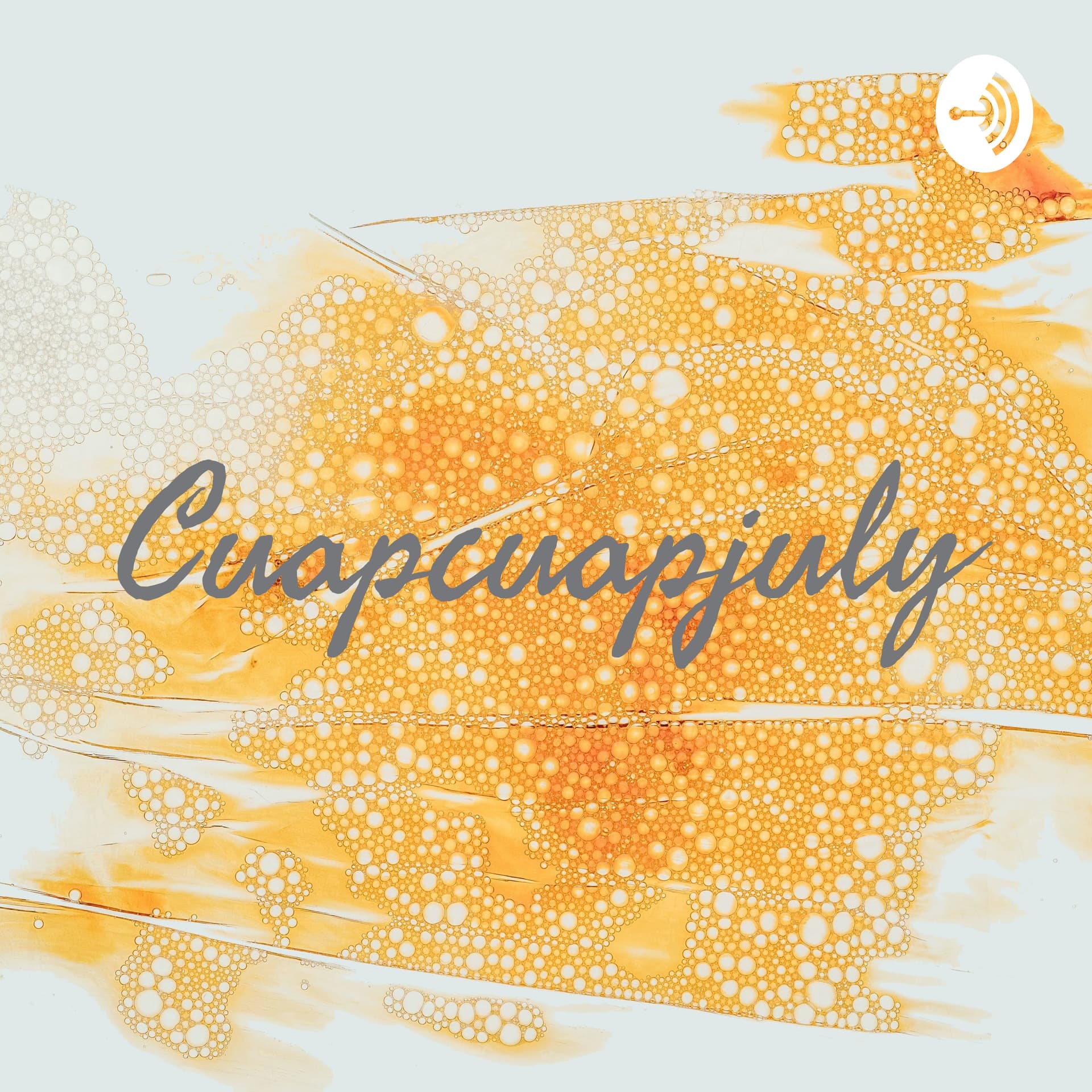 Cuapcuapjuly - Podcasts