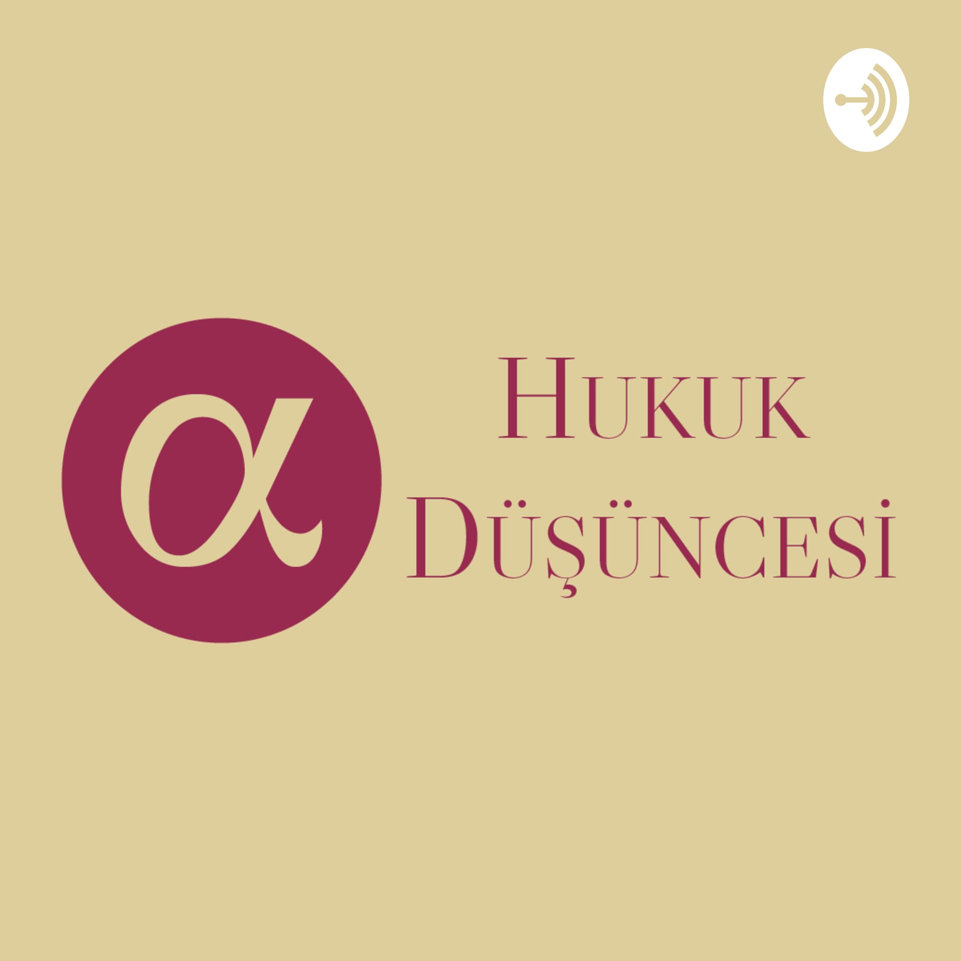 Hukuk Düşüncesi Podcast - Podcasts