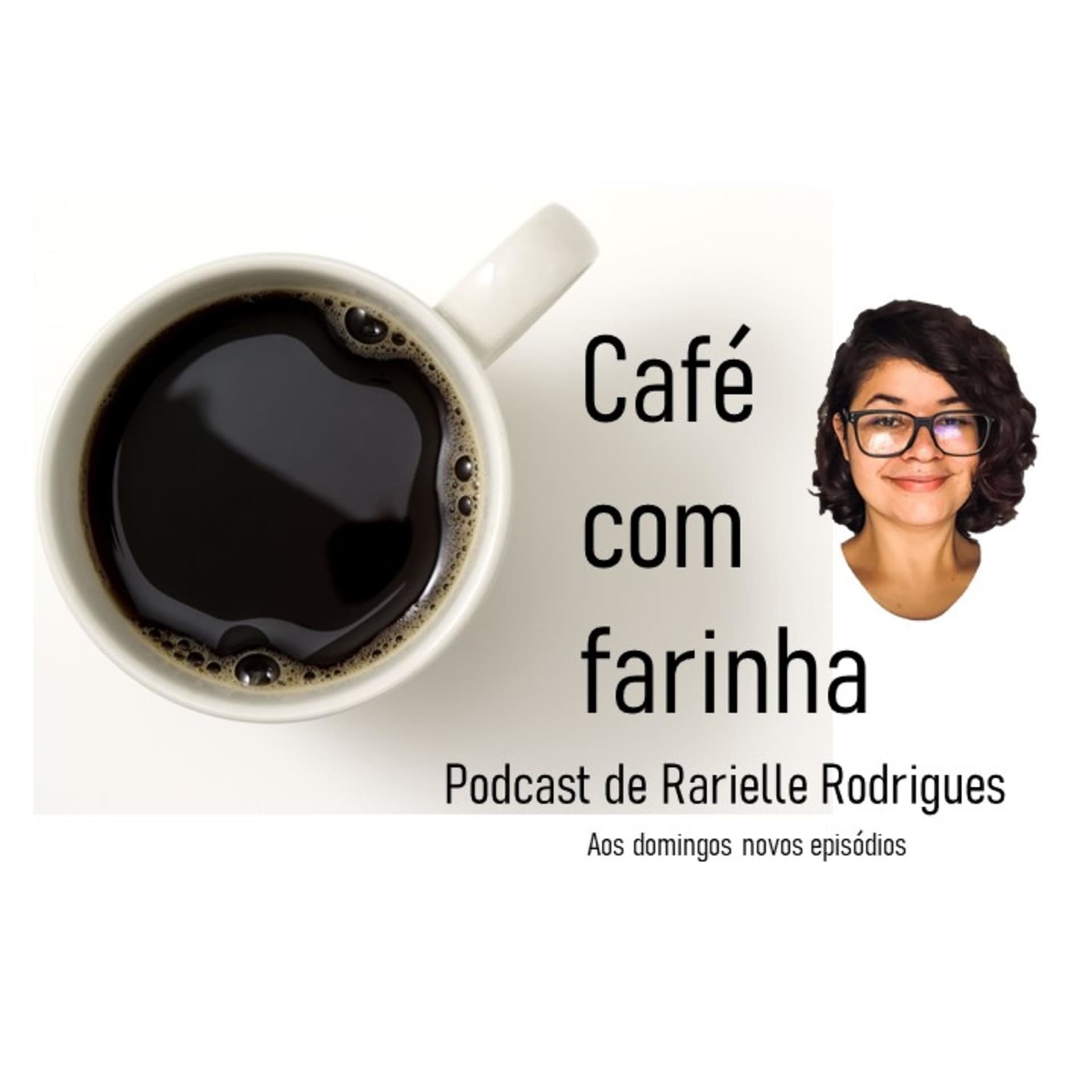 Café com farinha - Podcasts
