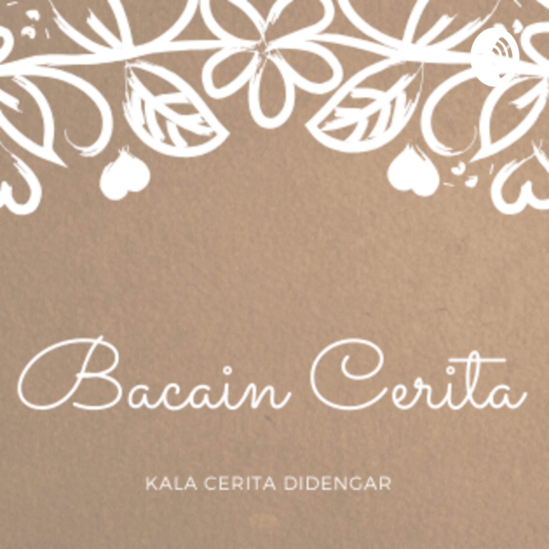 Bacain Cerita - Podcasts