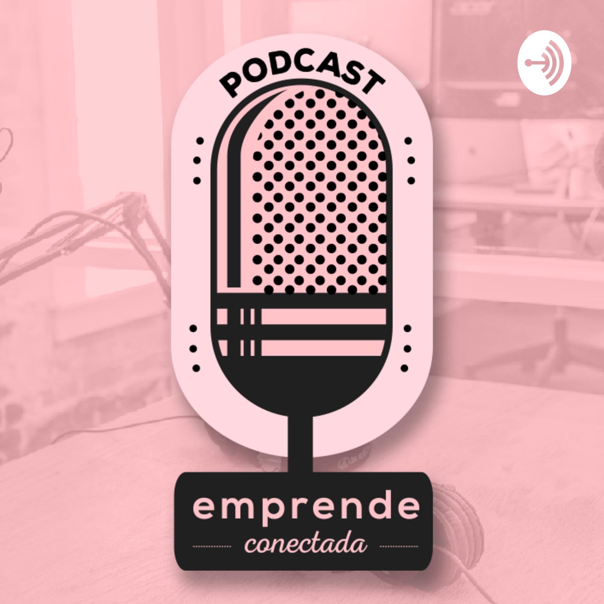 Emprende conectada - Podcasts