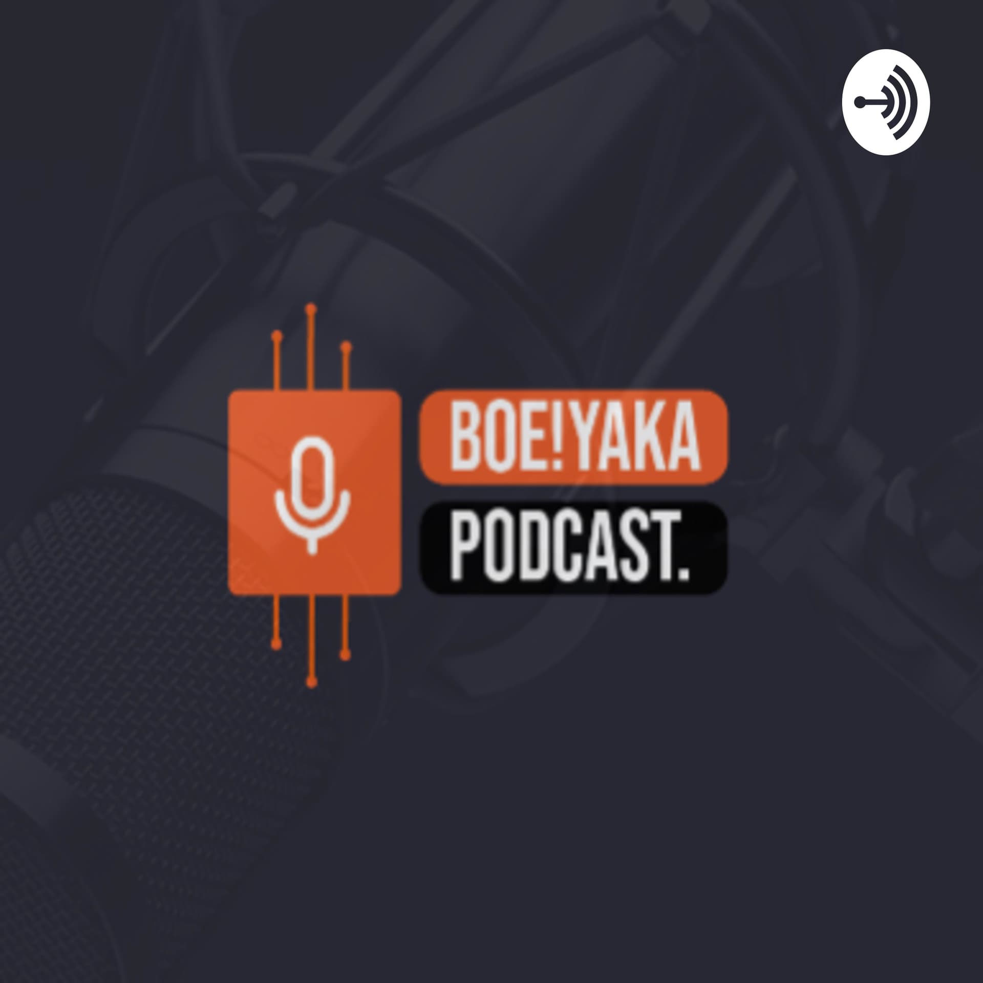 Boeiyaka - Podcasts