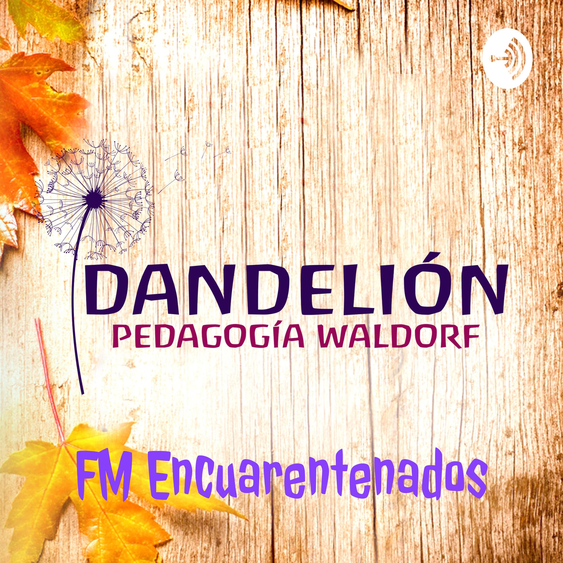 Escuela Dandelión - Podcasts