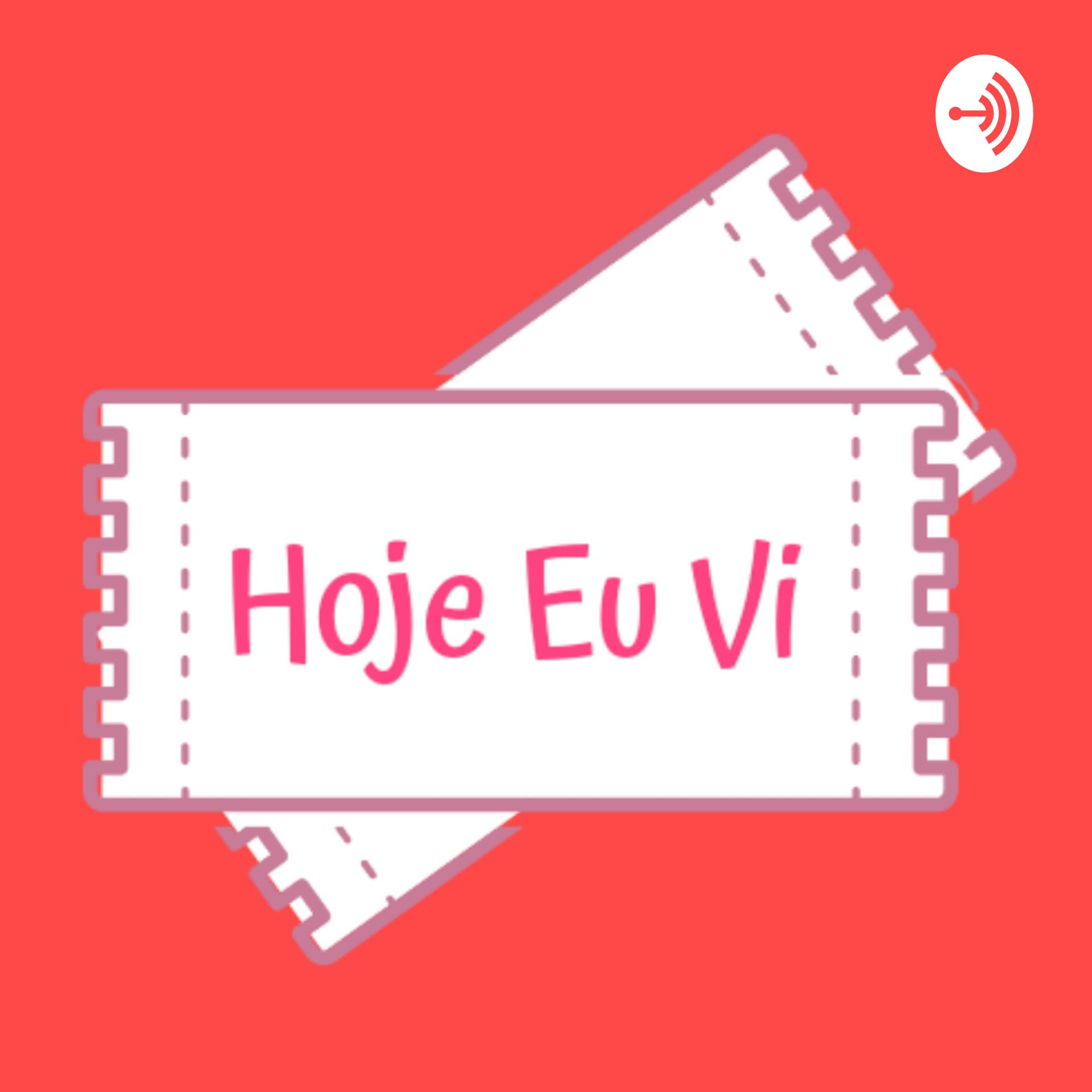 Hoje Eu Vi - Podcasts
