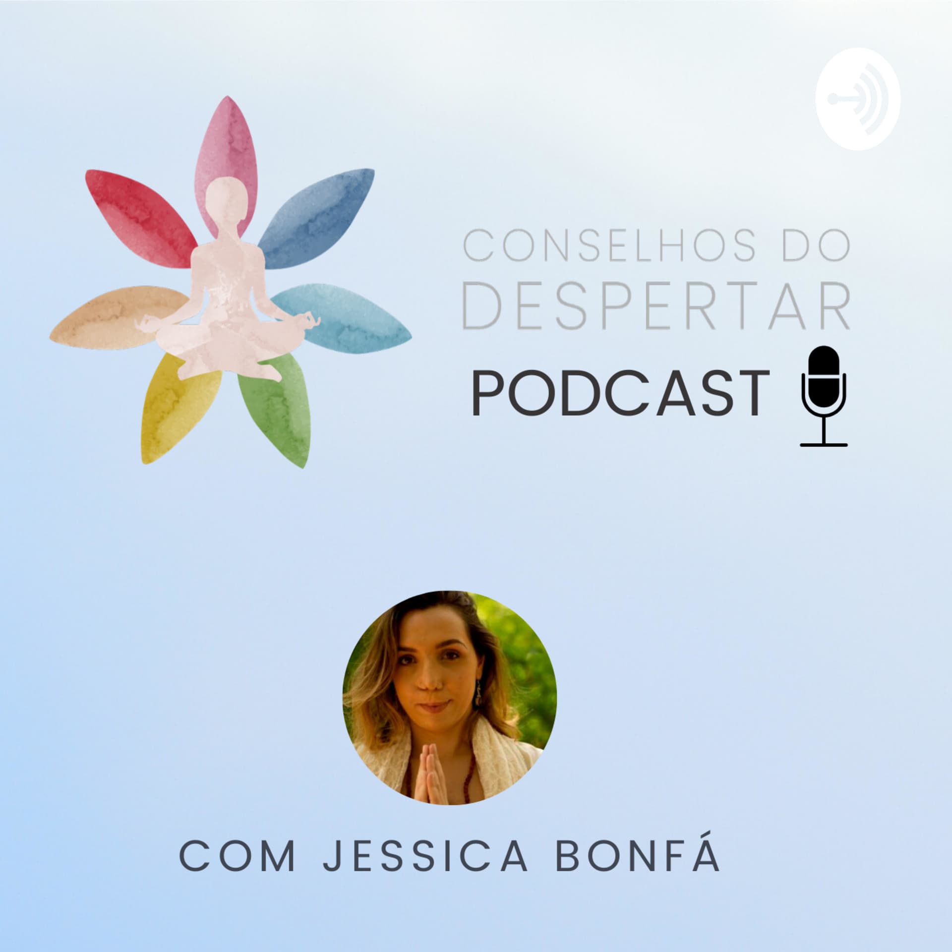 Conselhos do Despertar - Podcasts