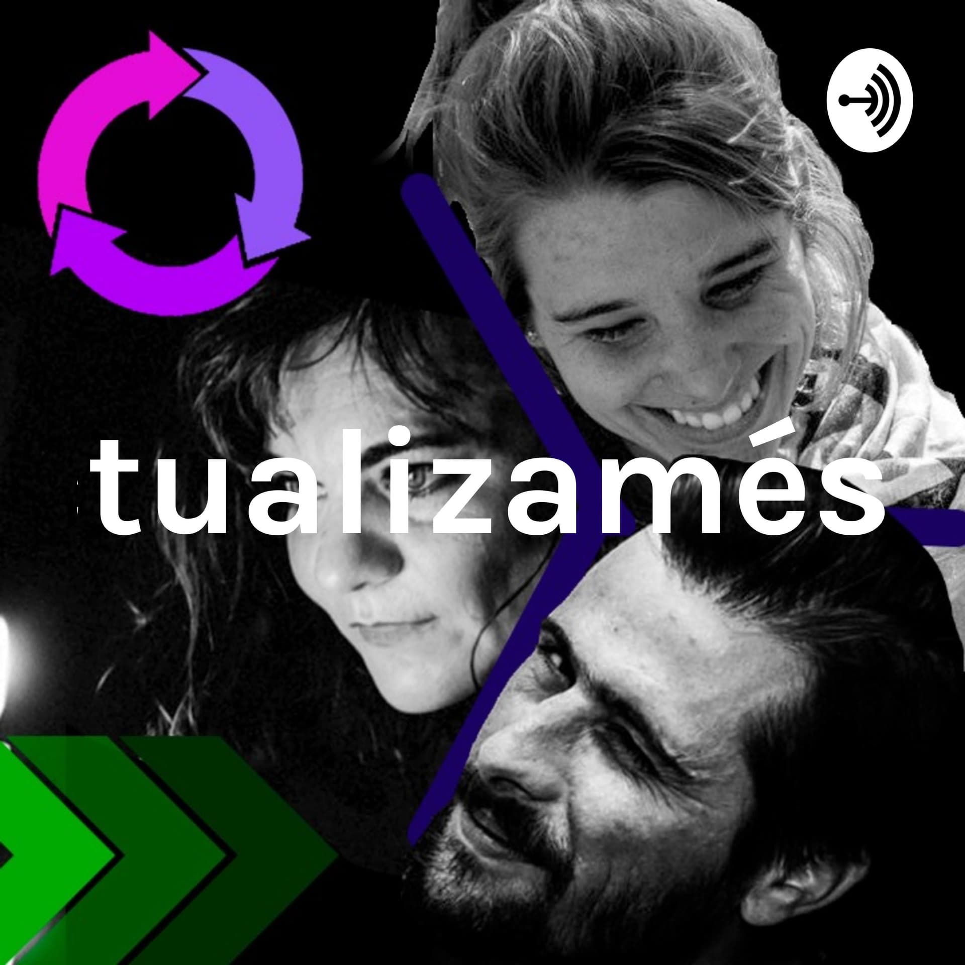 actualizamésta - Podcasts