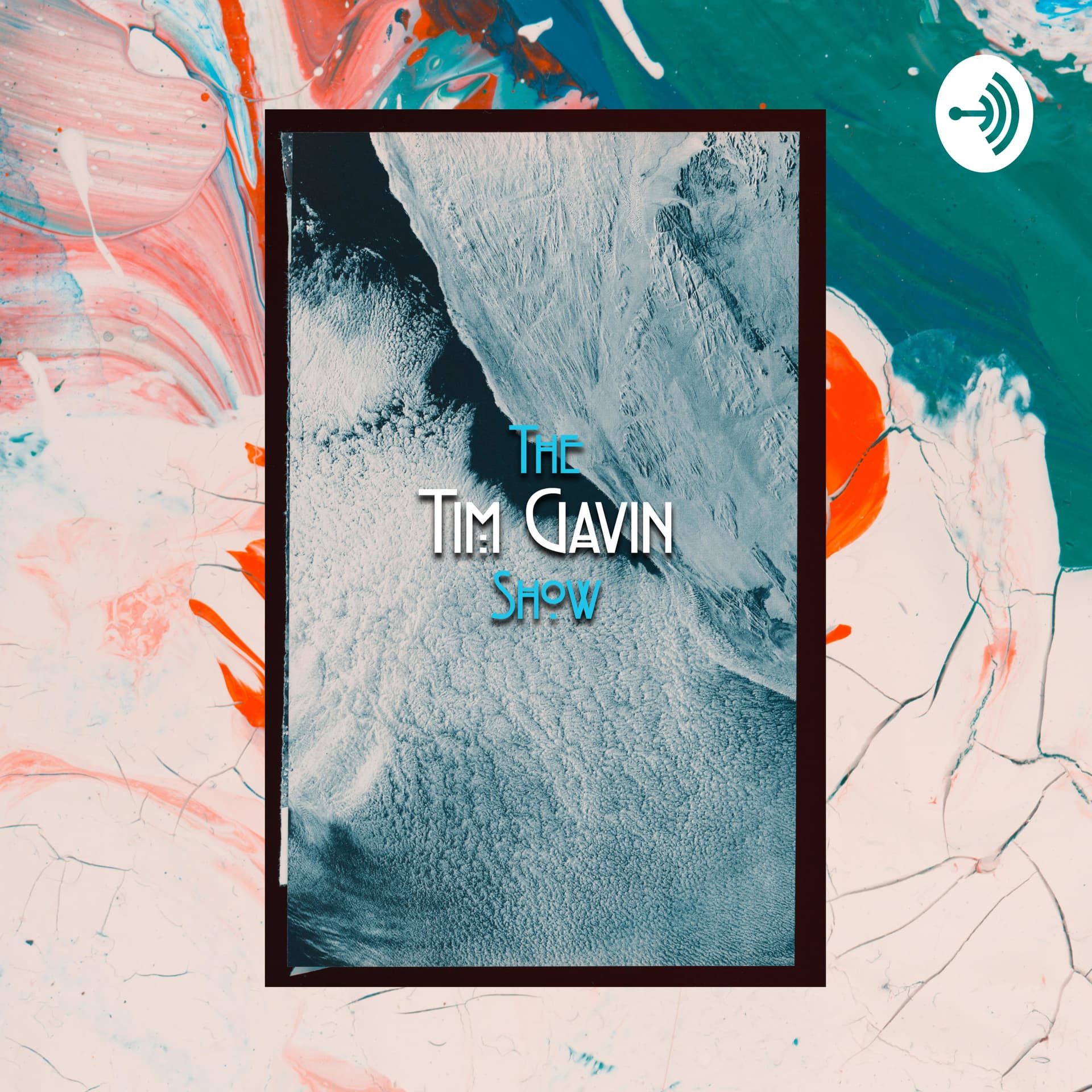 The Tim Gavin Show - Podcasts