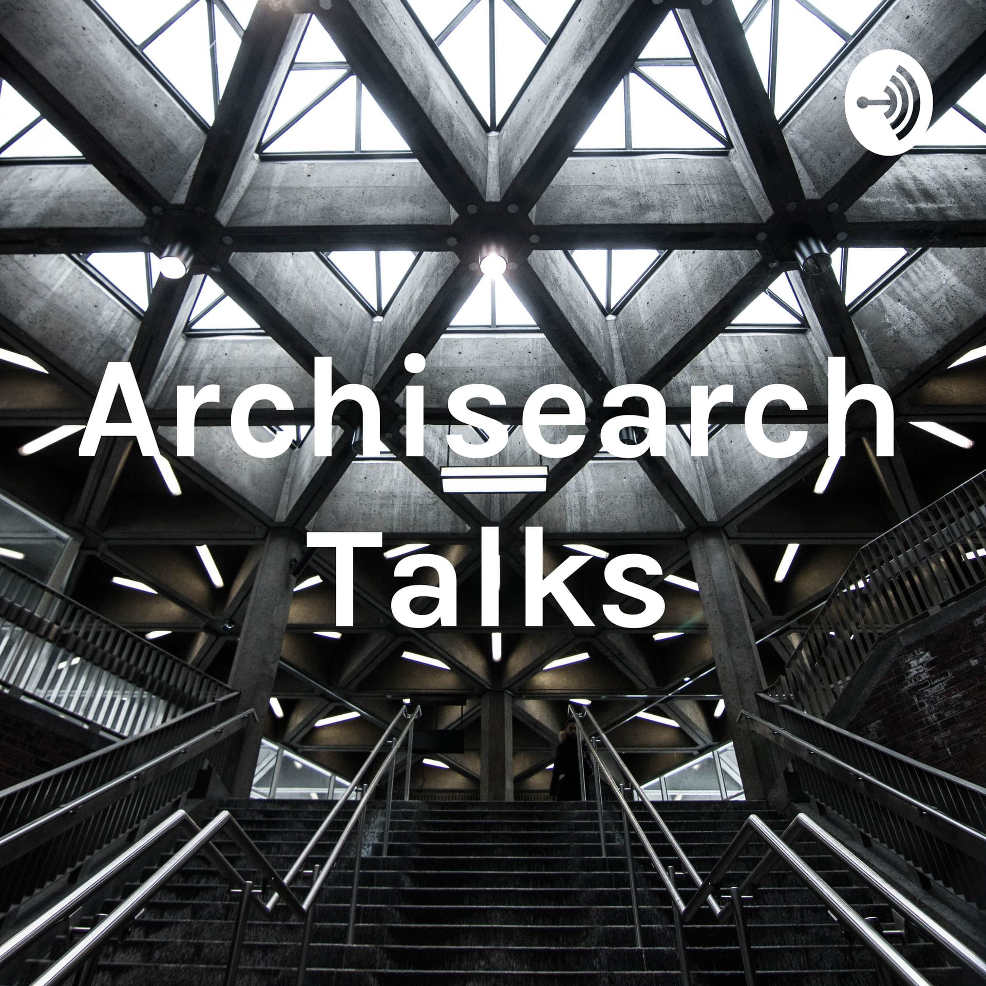 Archisearch Talks - Podcasts