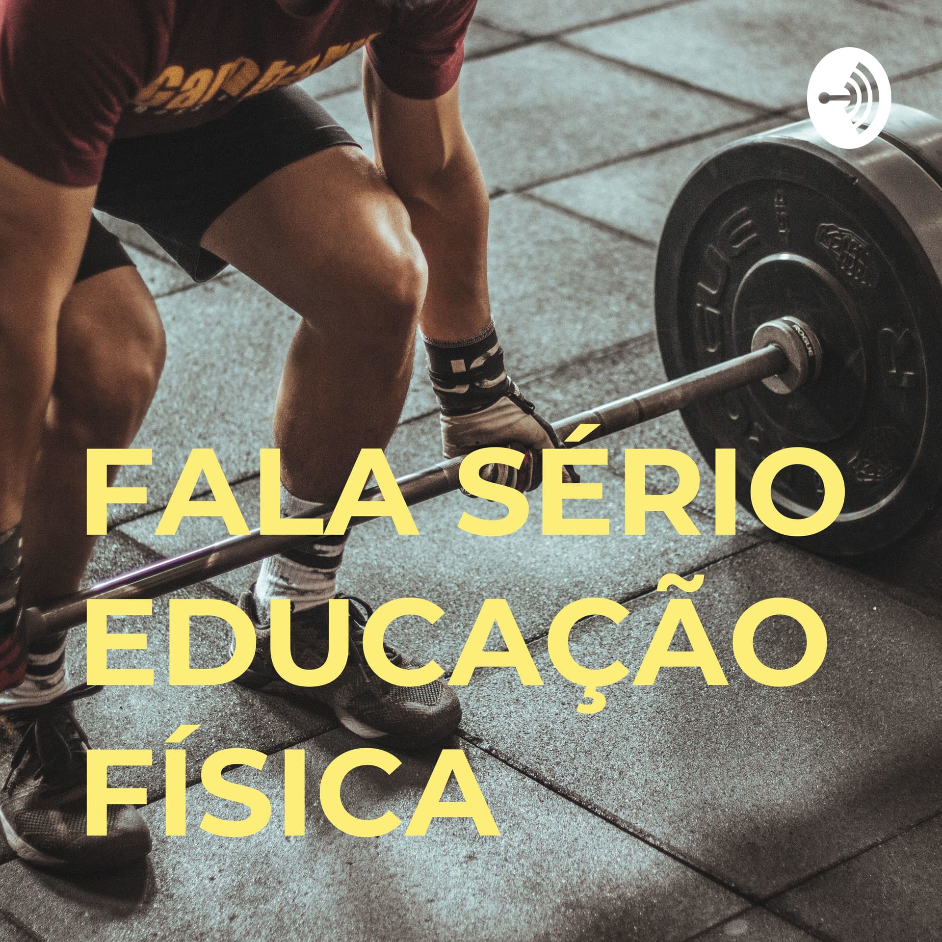 FALA SÉRIO EDUCAÇÃO FÍSICA - Podcasts