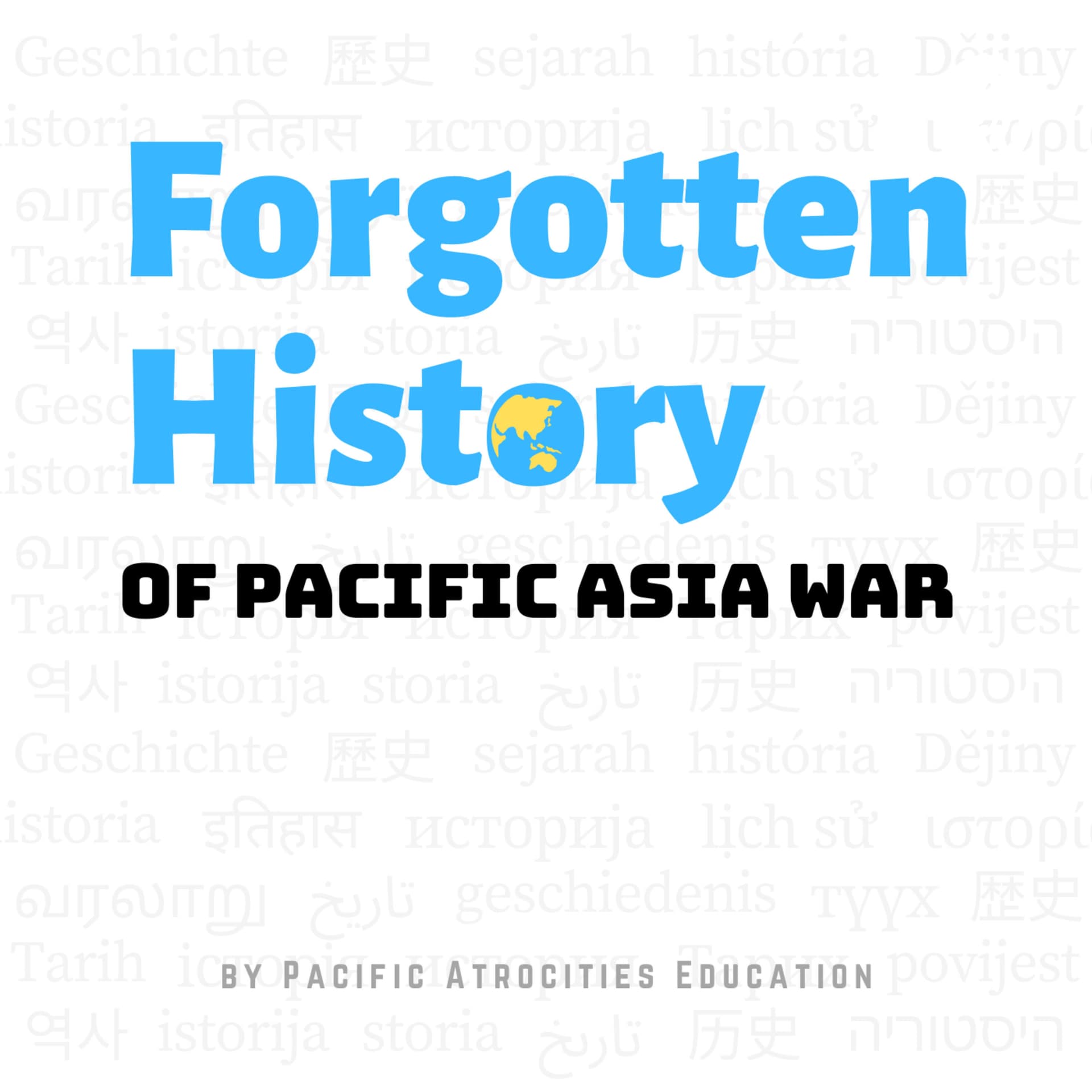 Forgotten History of Pacific Asia War - Podcasts