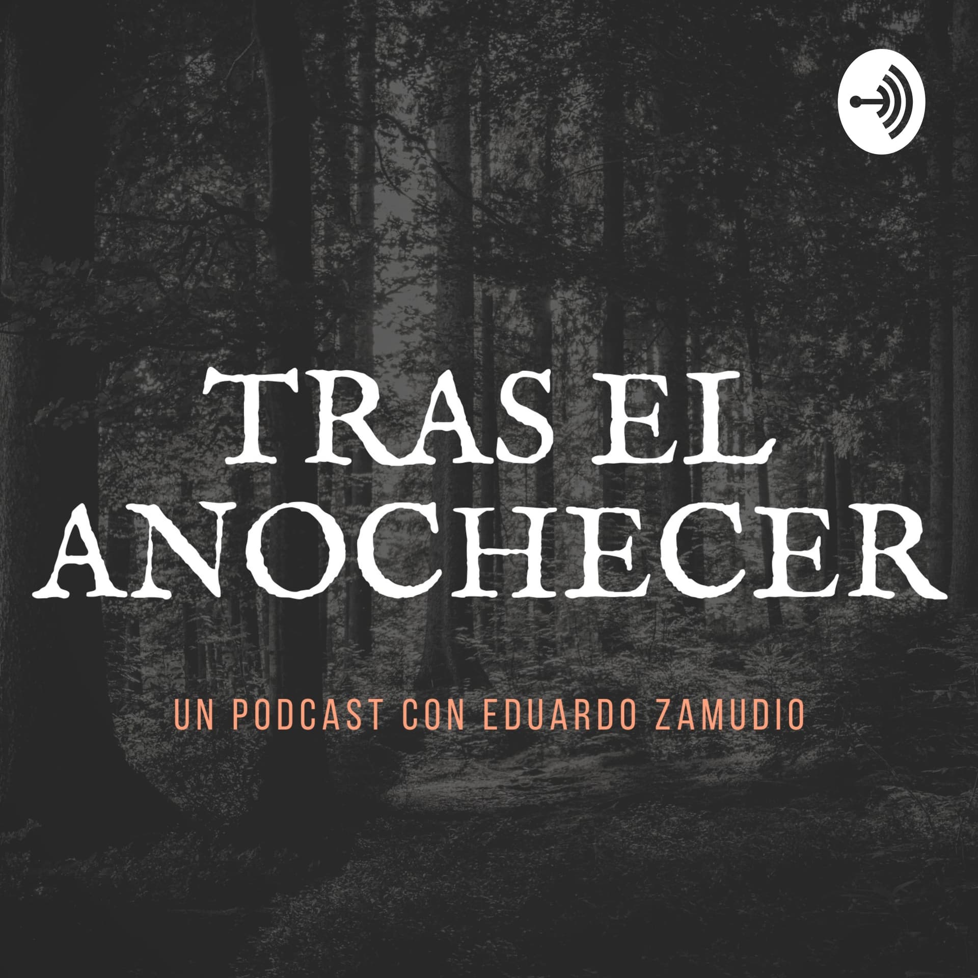 TRAS EL ANOCHECER - Podcasts