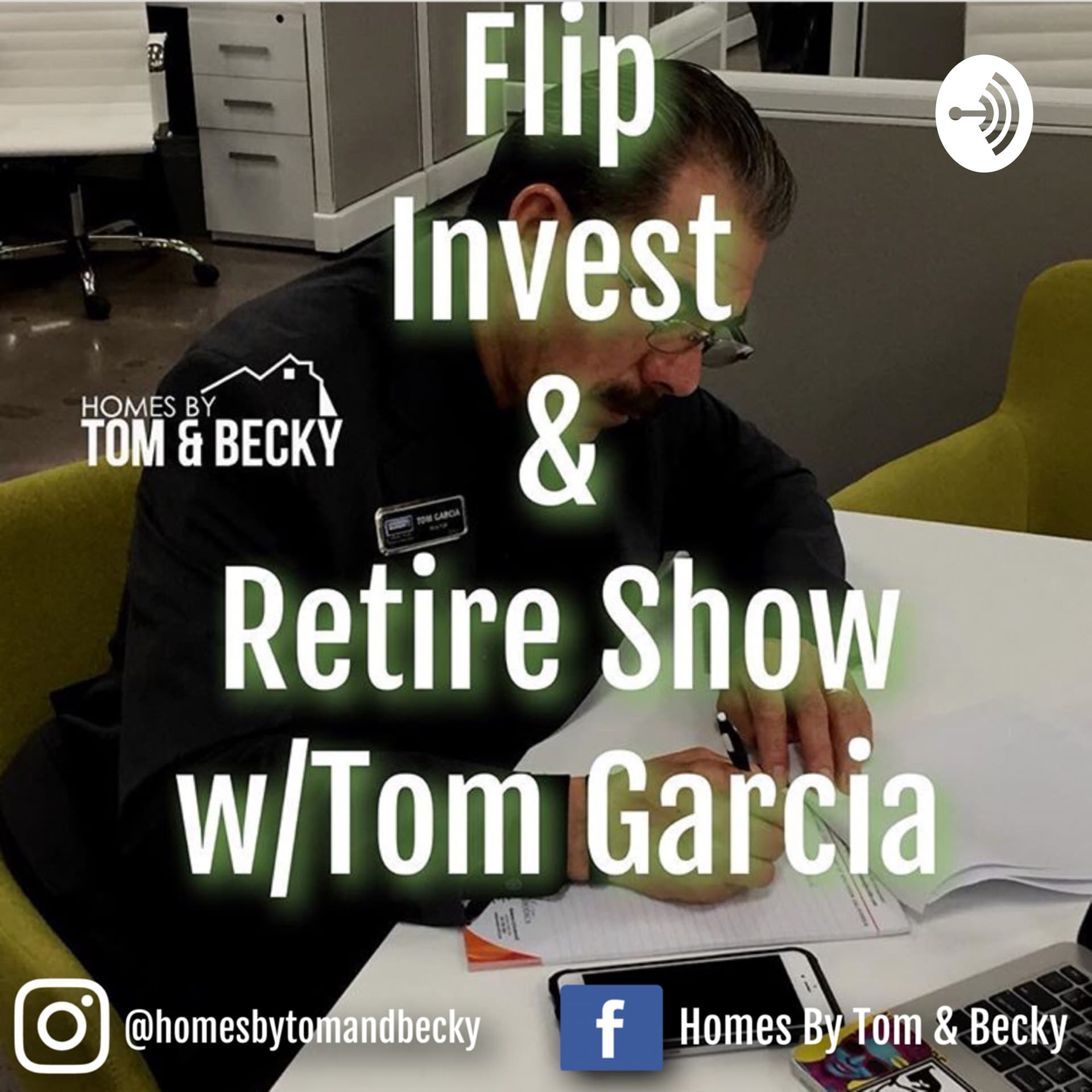 Flip, Invest, and Retire Show w/Tom Garcia - Podcasts