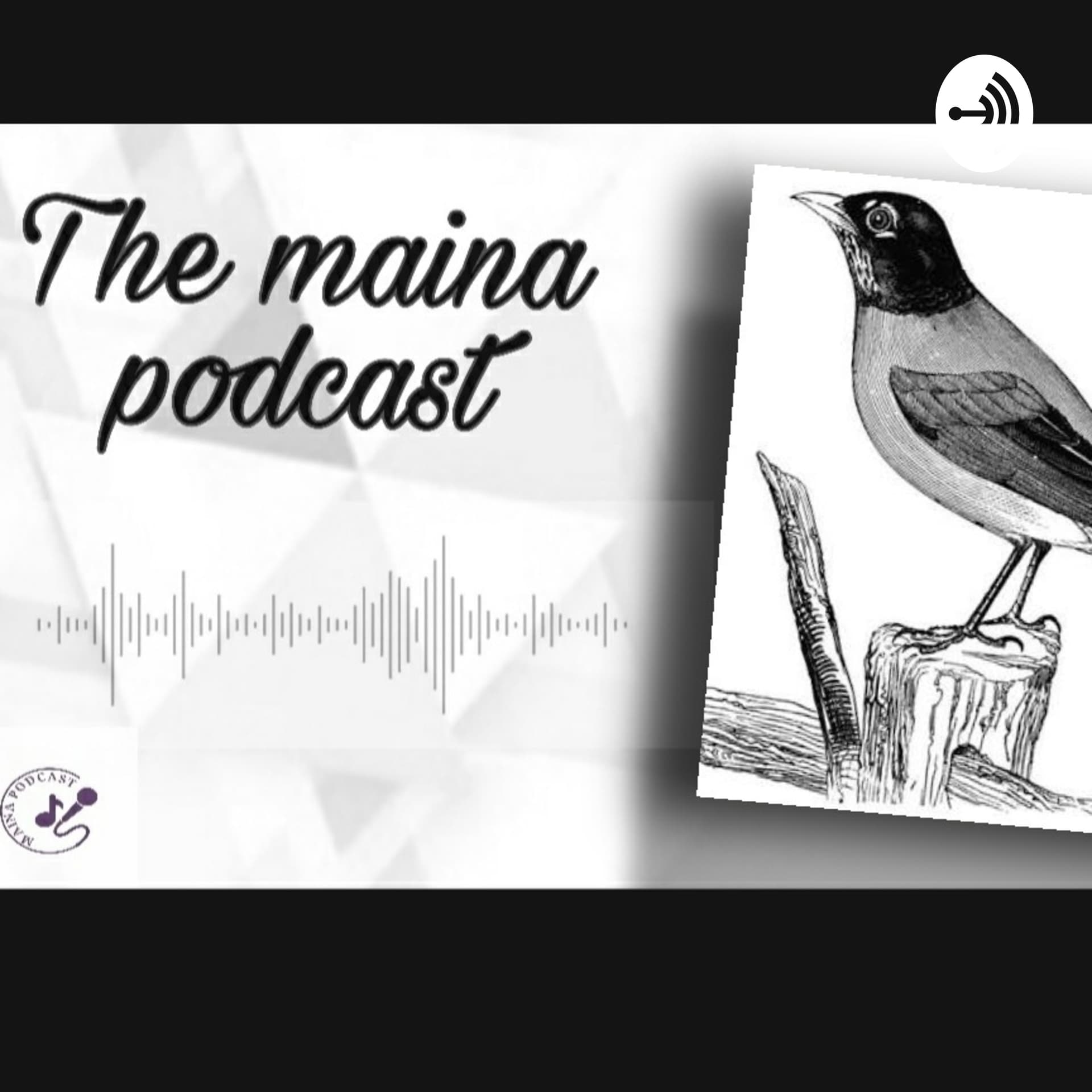 Maina - Podcasts