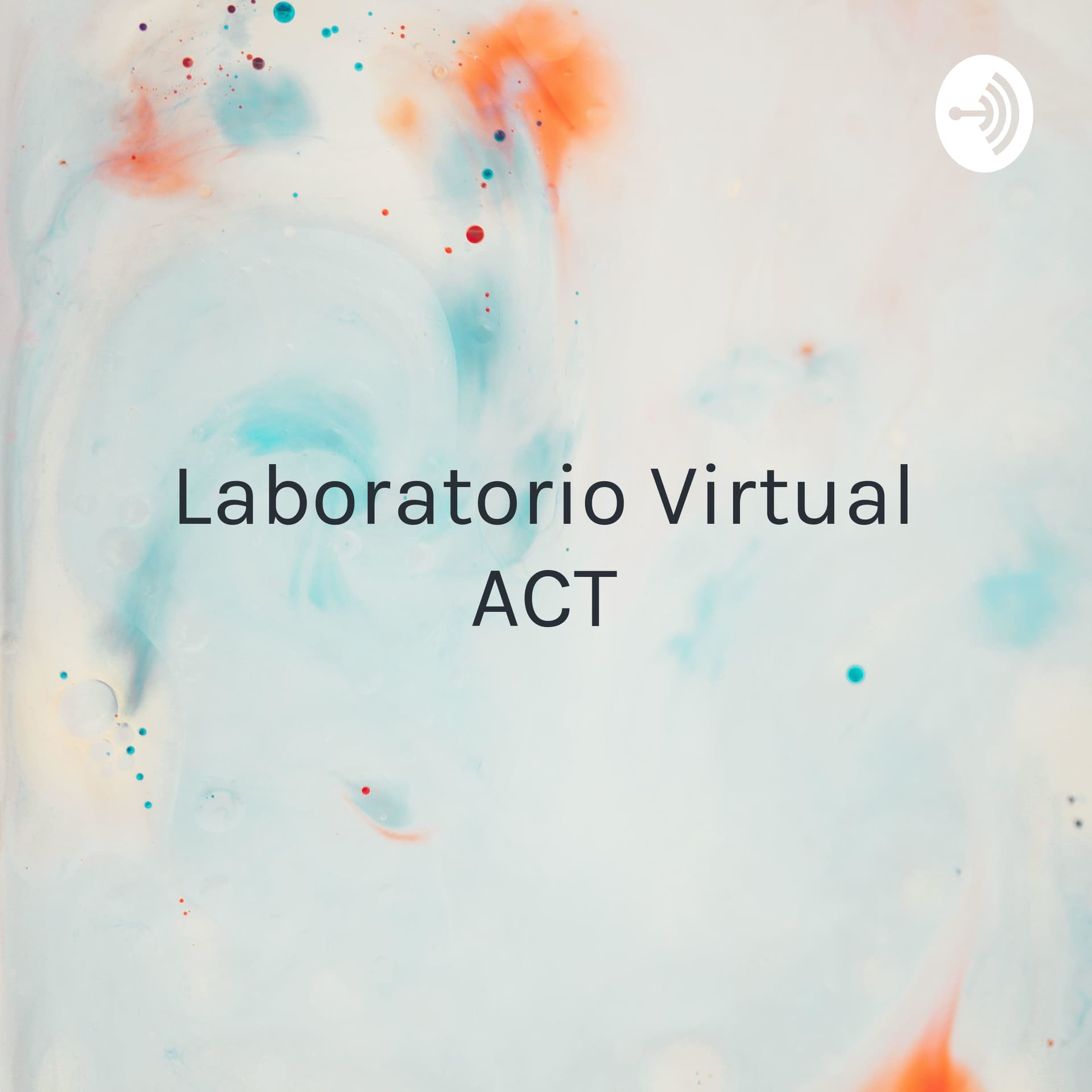 Laboratorio Virtual ACT - Juan David Camargo Reyes (Acompañandote En Las Noches). - Podcasts