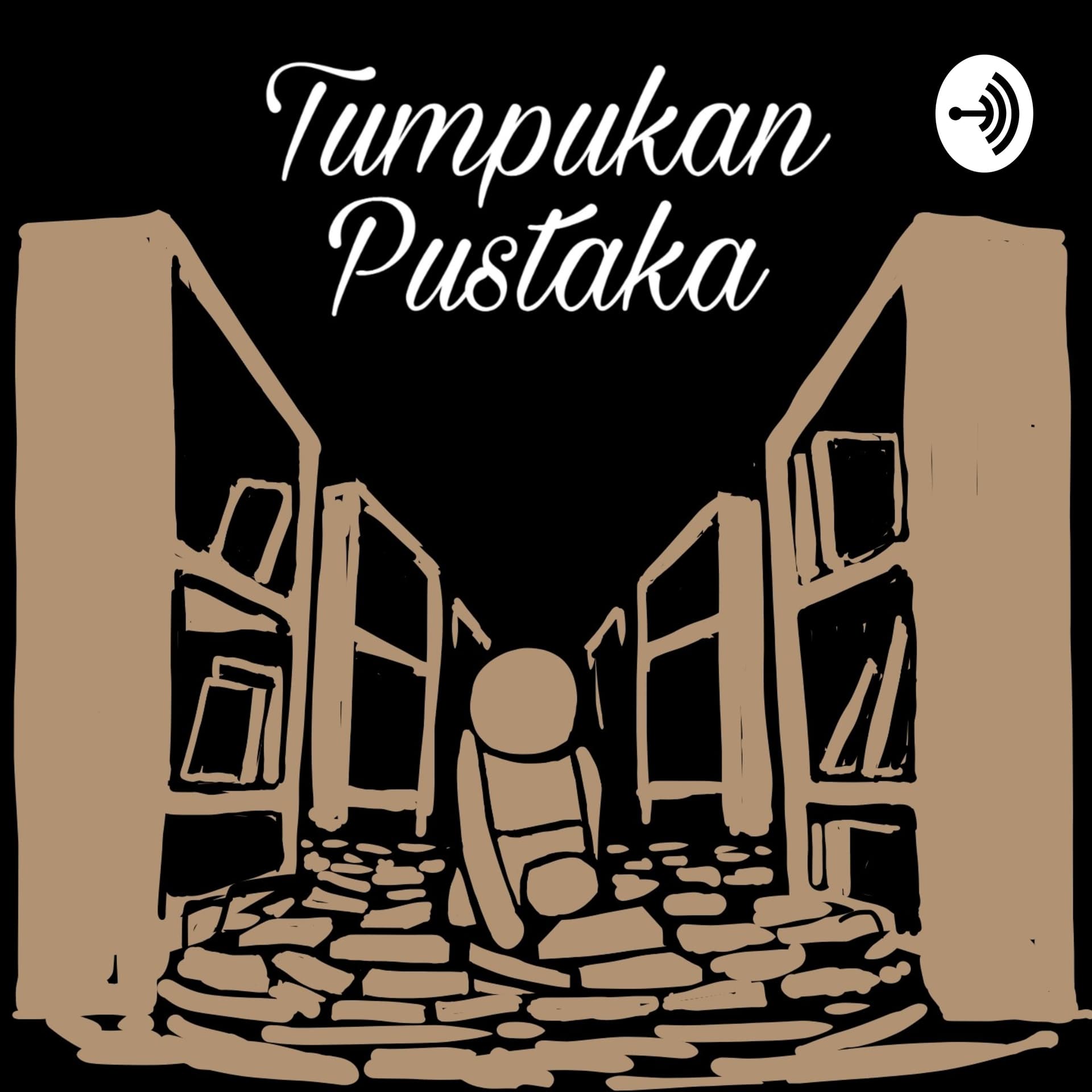 Tumpukan Pustaka - Podcasts
