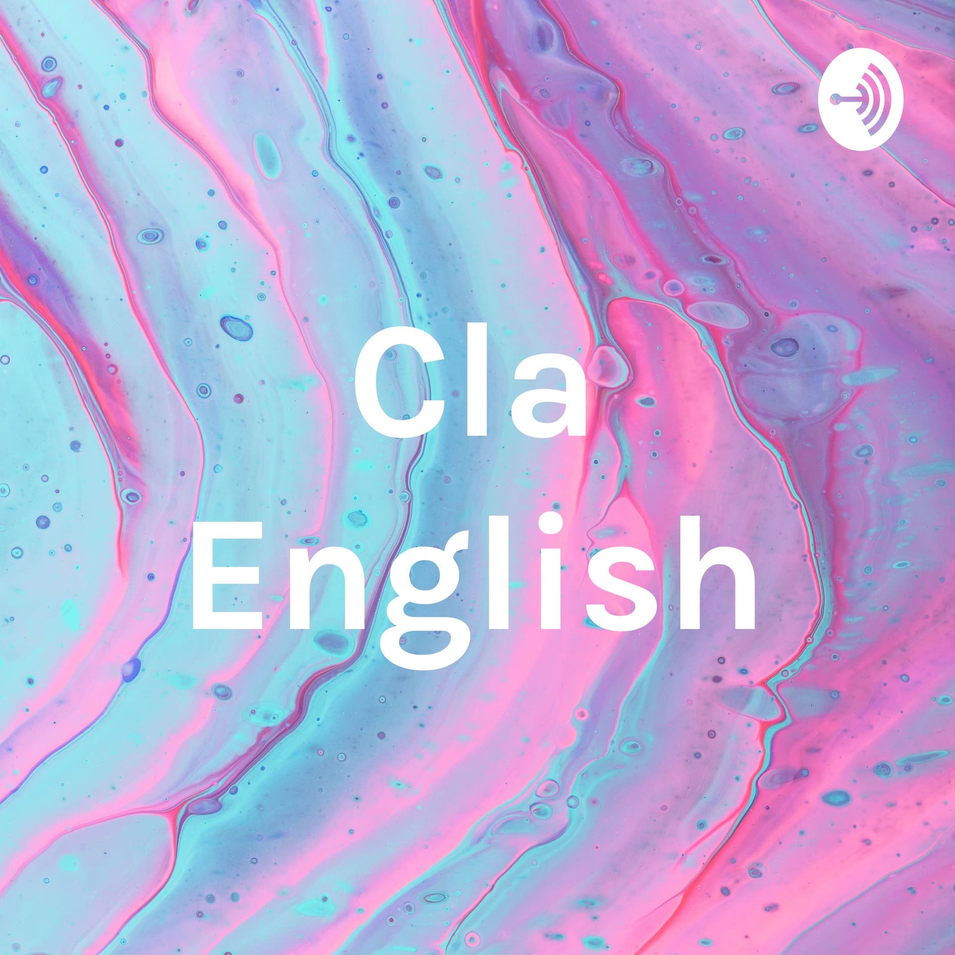 Cla English - Podcasts