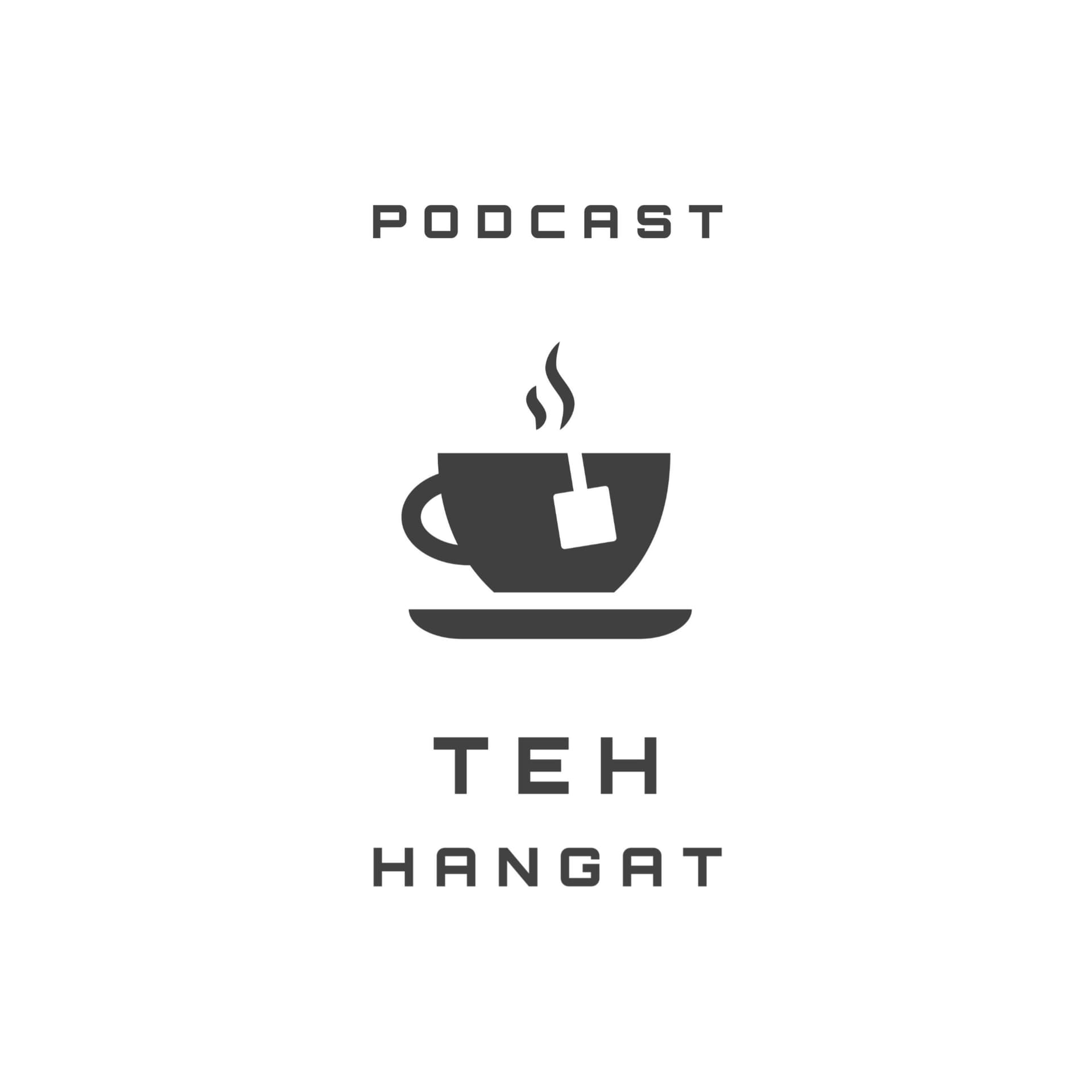 Podcast Teh Hangat - Podcasts