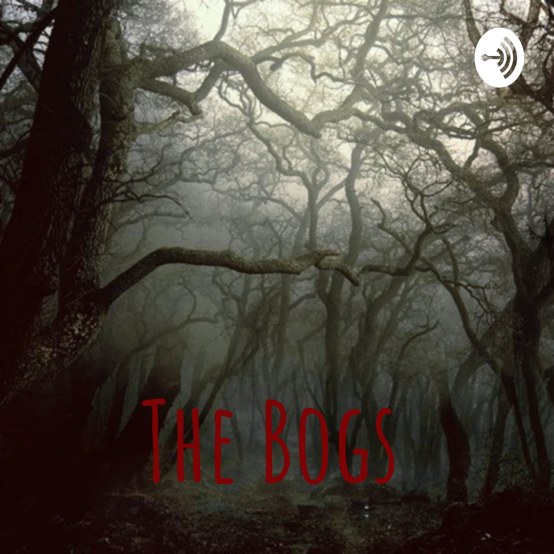 The Bogs - Podcasts