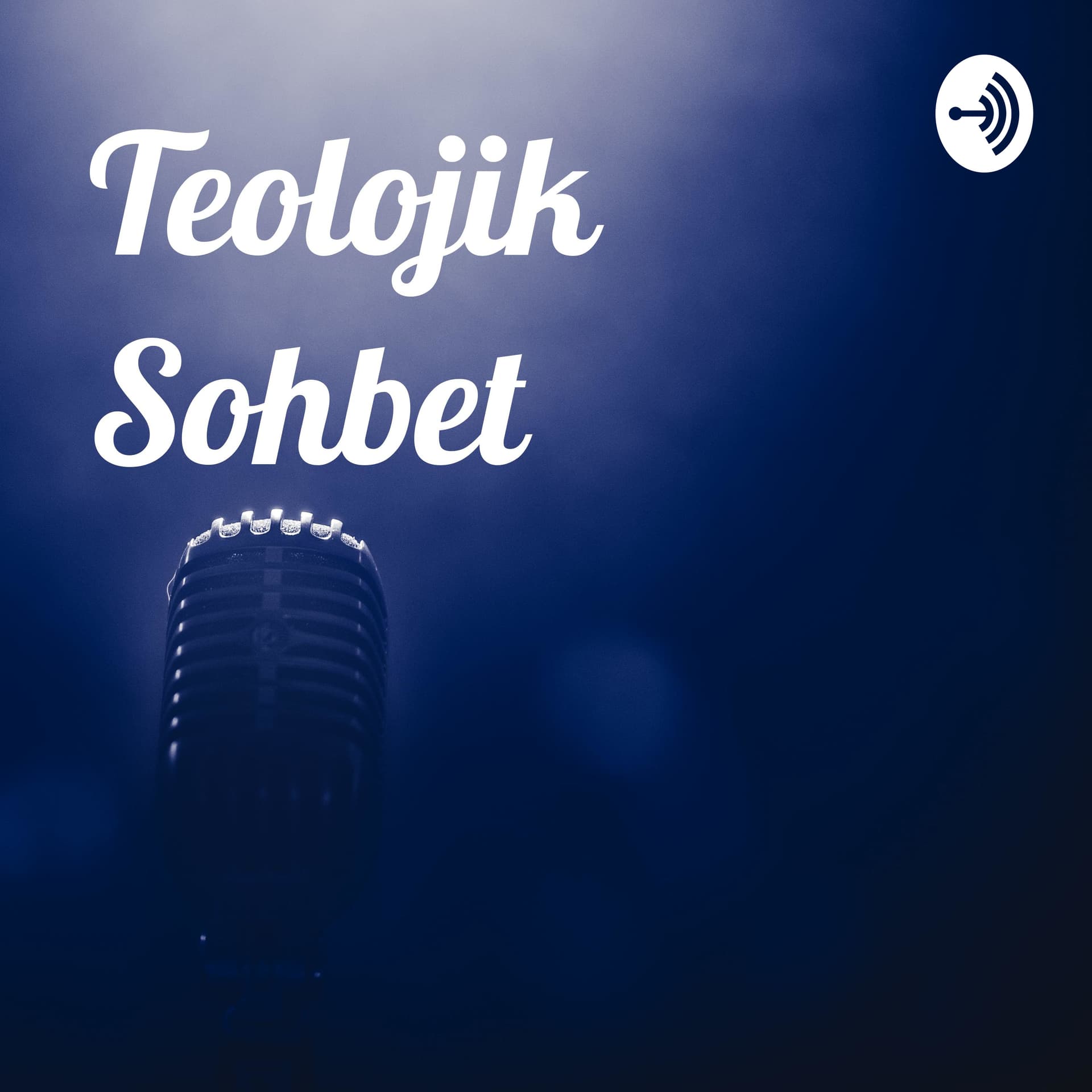 Teolojik Sohbet - Podcasts